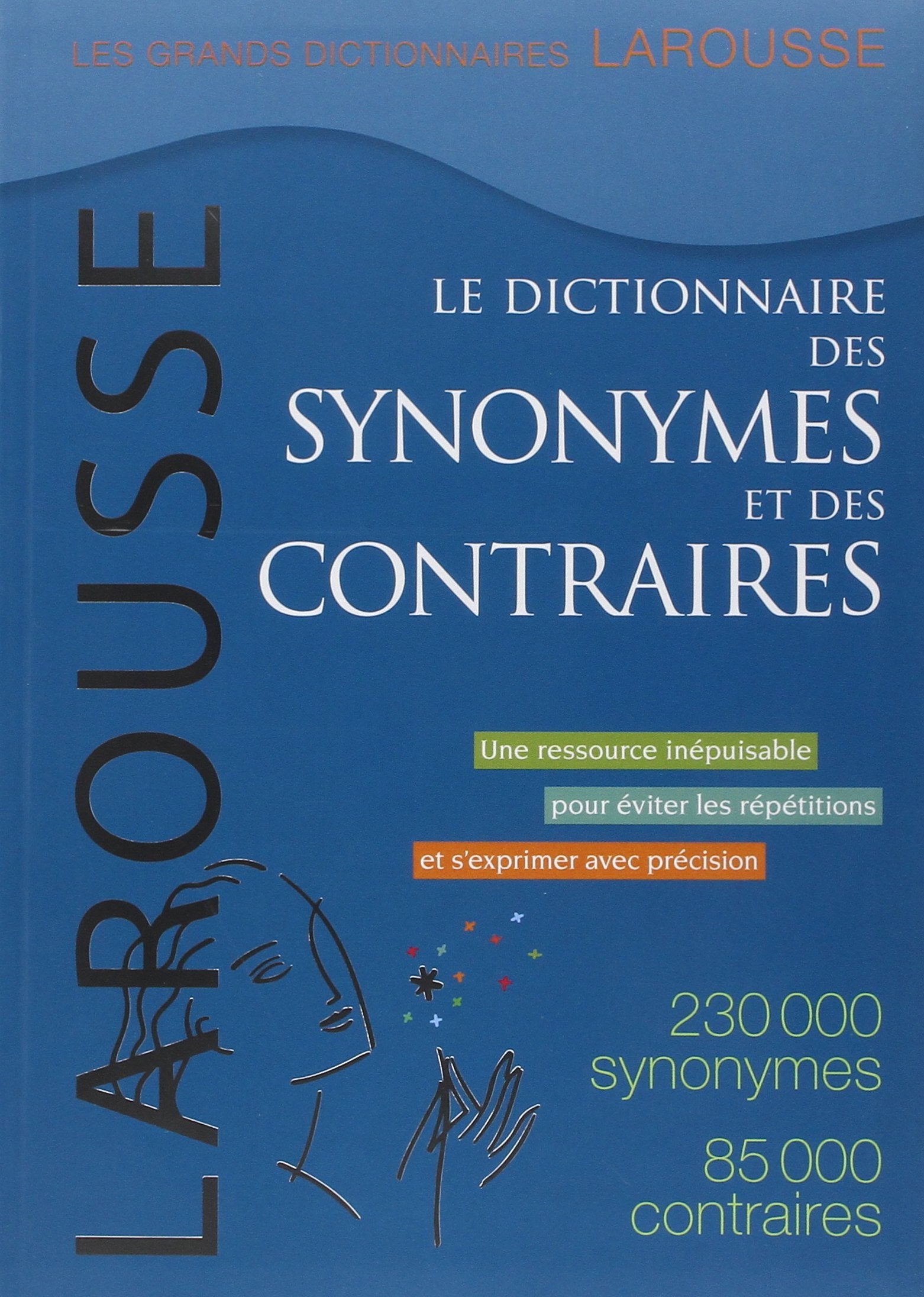 Dictionnaire des synonymes et des contraires 9782035841667