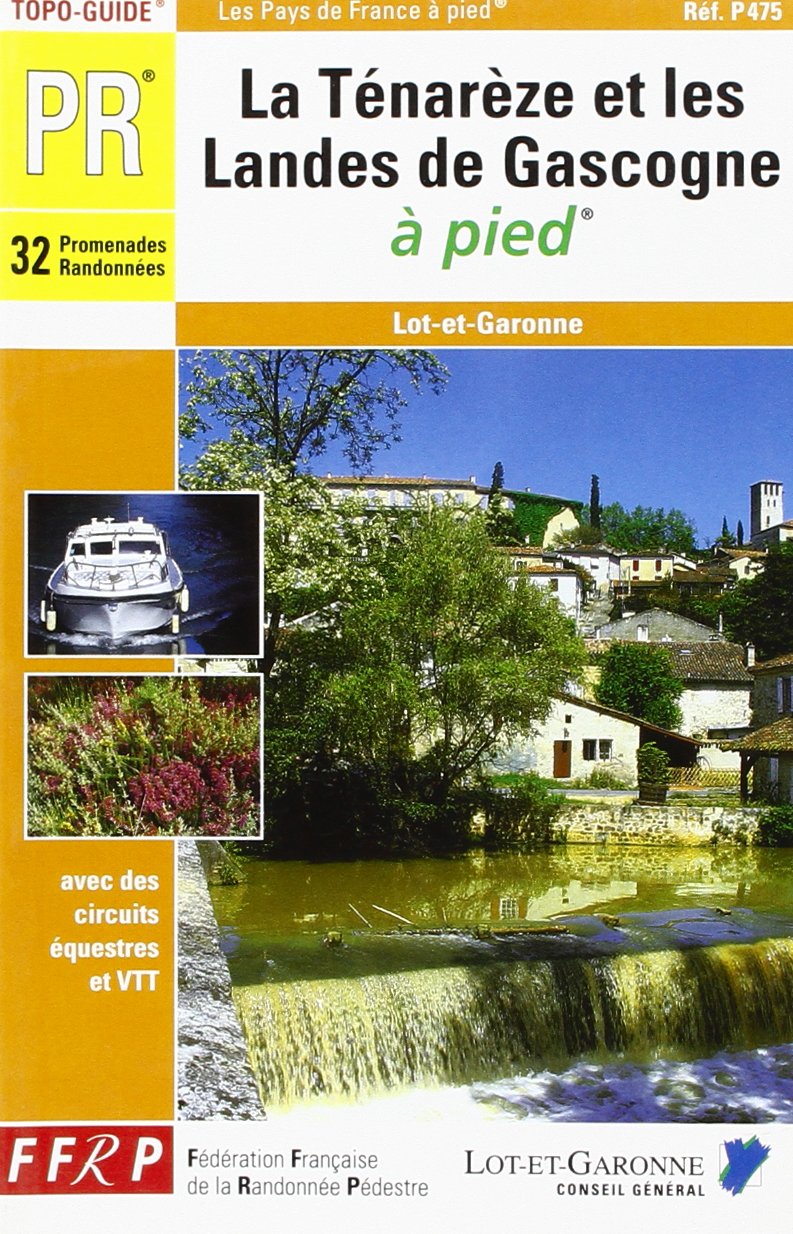 La Ténarèze et les landes de Gascogne à pied 9782856998366
