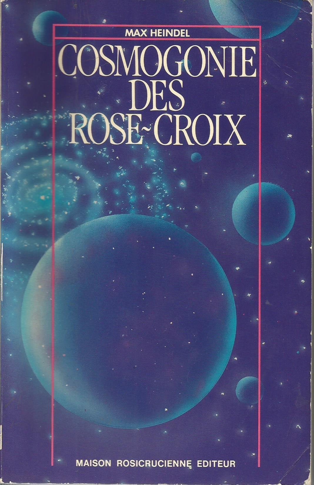 Cosmogonie Des Rose-Croix. 15eme Edition 9782902450015