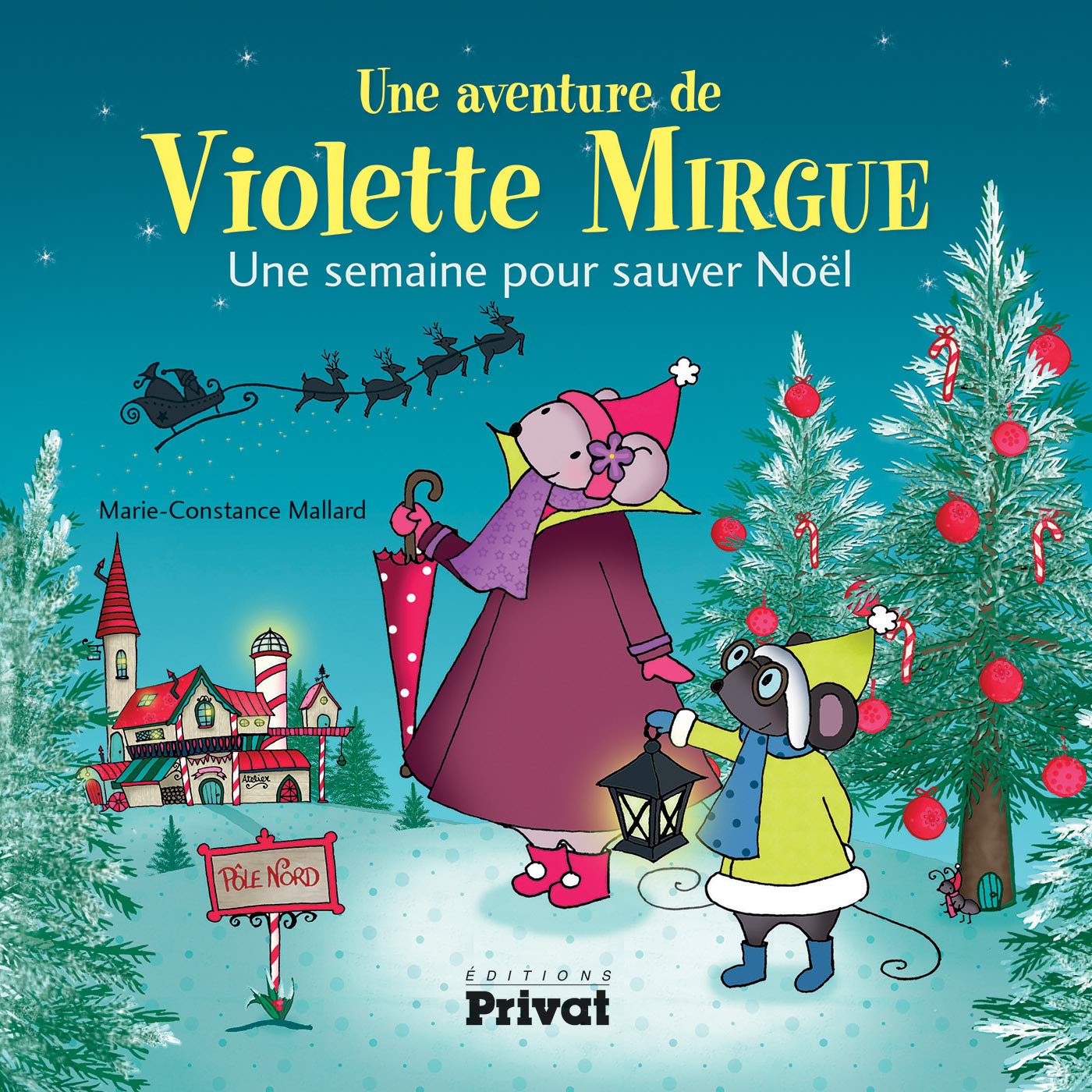 T5 AVENTURE DE VIOLETTE MIRGUE - UNE SEMAINE POUR SAUVER NOËL 9782708962248