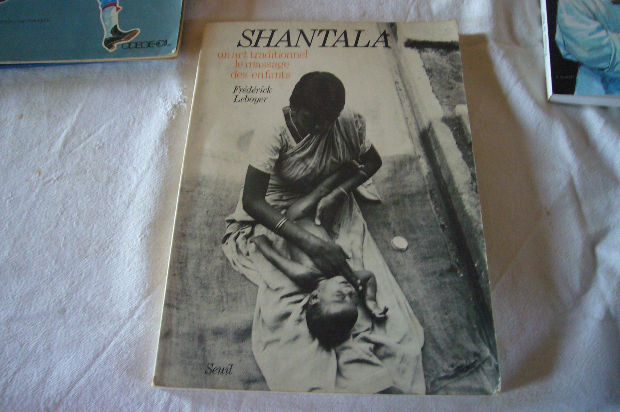 Shantala Un art traditionnel le massage des enfants 9782020044141