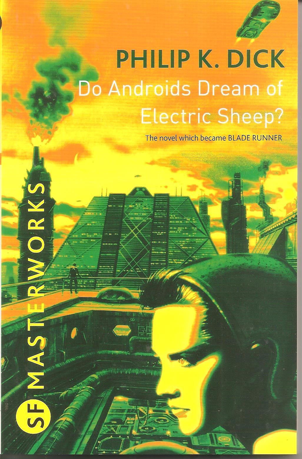 Do Androids Dream of Electric Sheep?: SF Masterworks 9781407230023