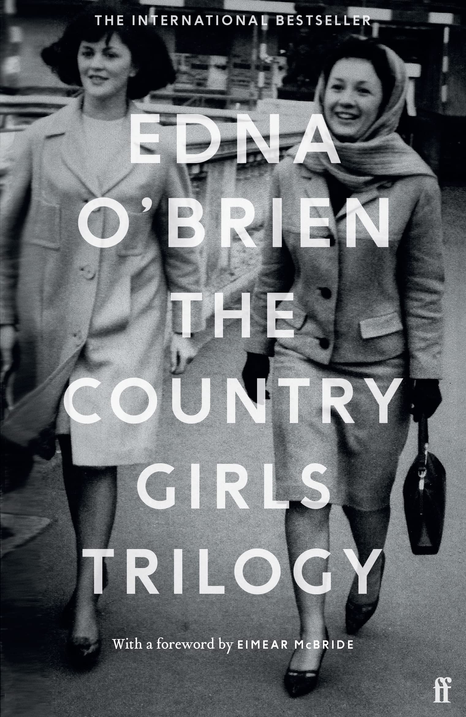 The Country Girls Trilogy: The Country Girls; The Lonely Girl; Girls in their Married Bliss 9780571352906