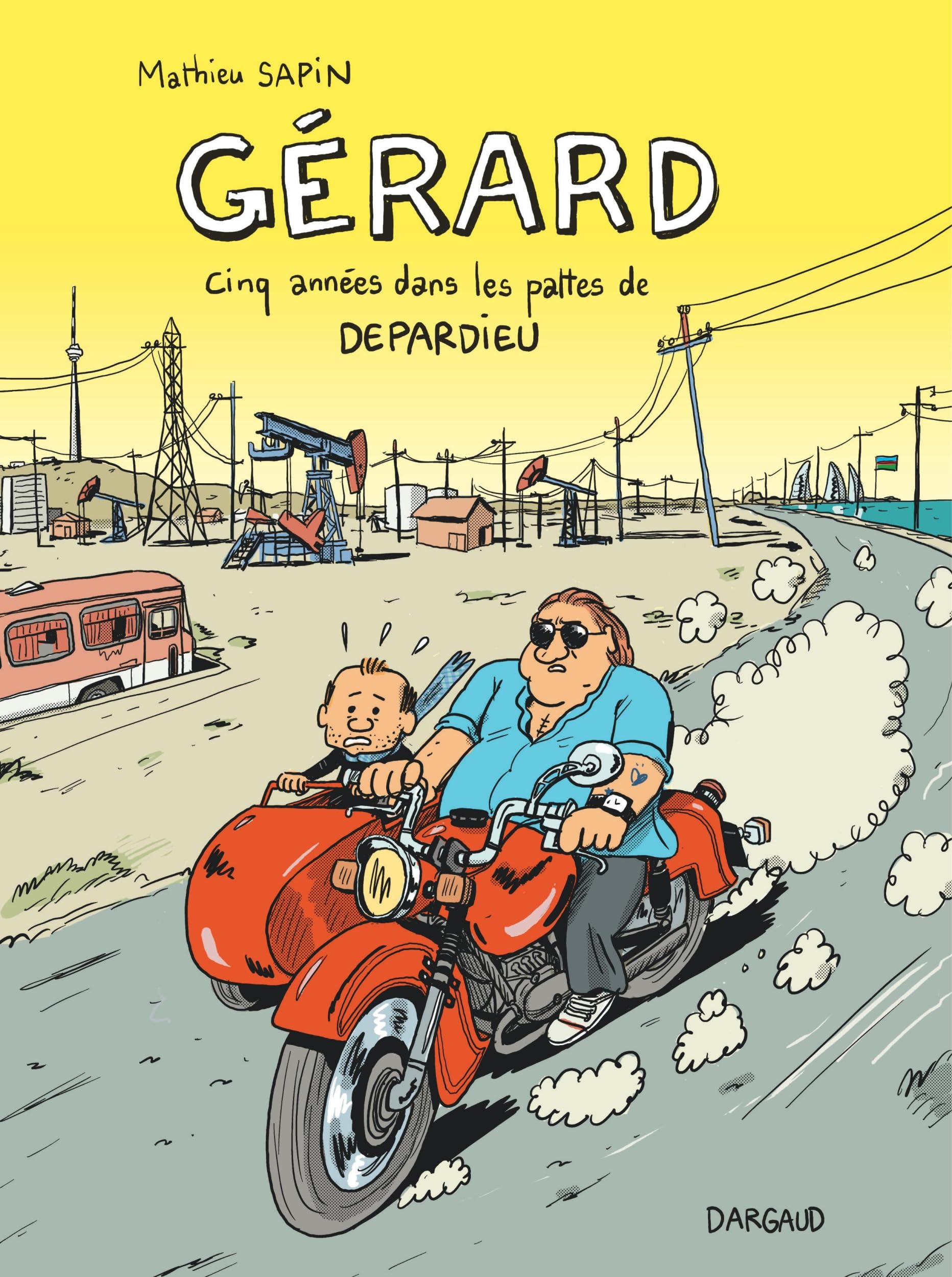 Gérard, cinq années dans les pattes de Depardieu - Tome 0 - Gérard, cinq années dans les pattes de D 9782205076042