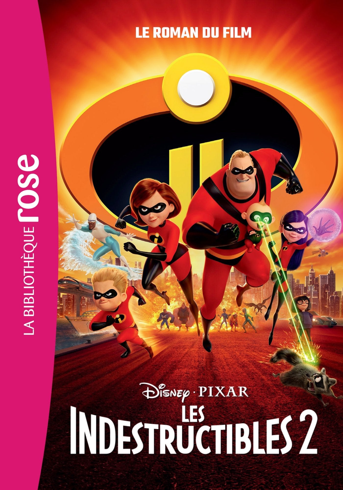 Disney - Les Indestructibles 2 - Le Roman du Film 9782017048411