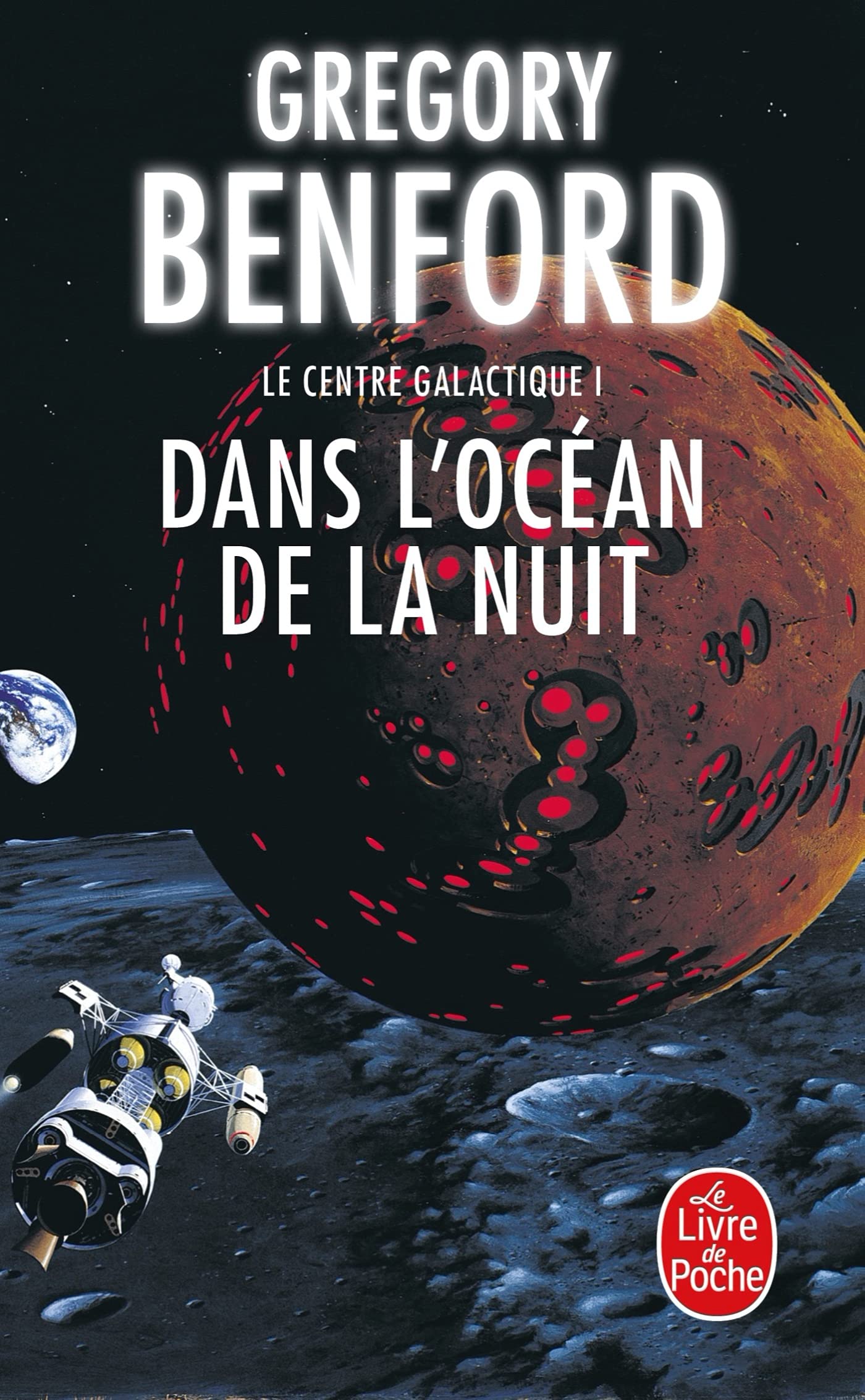 Dans l'océan de la nuit : Le Centre galactique 9782253072454