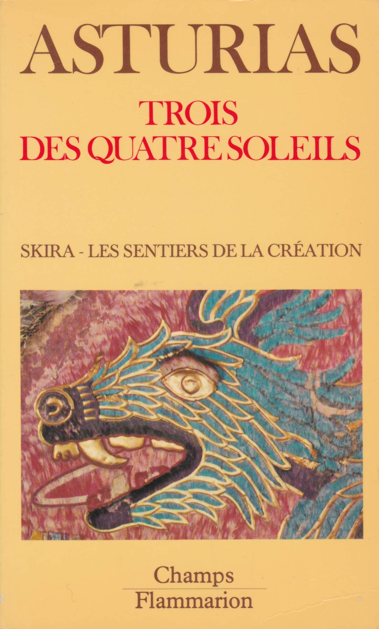 Trois des quatre soleils : Skira - Les sentiers de la création 9782605001118