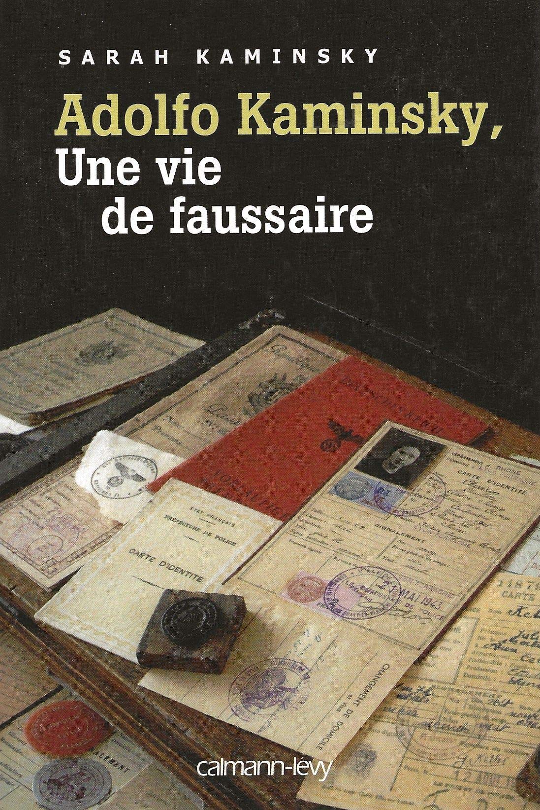 Adolfo Kaminsky, une vie de faussaire 9782702140321