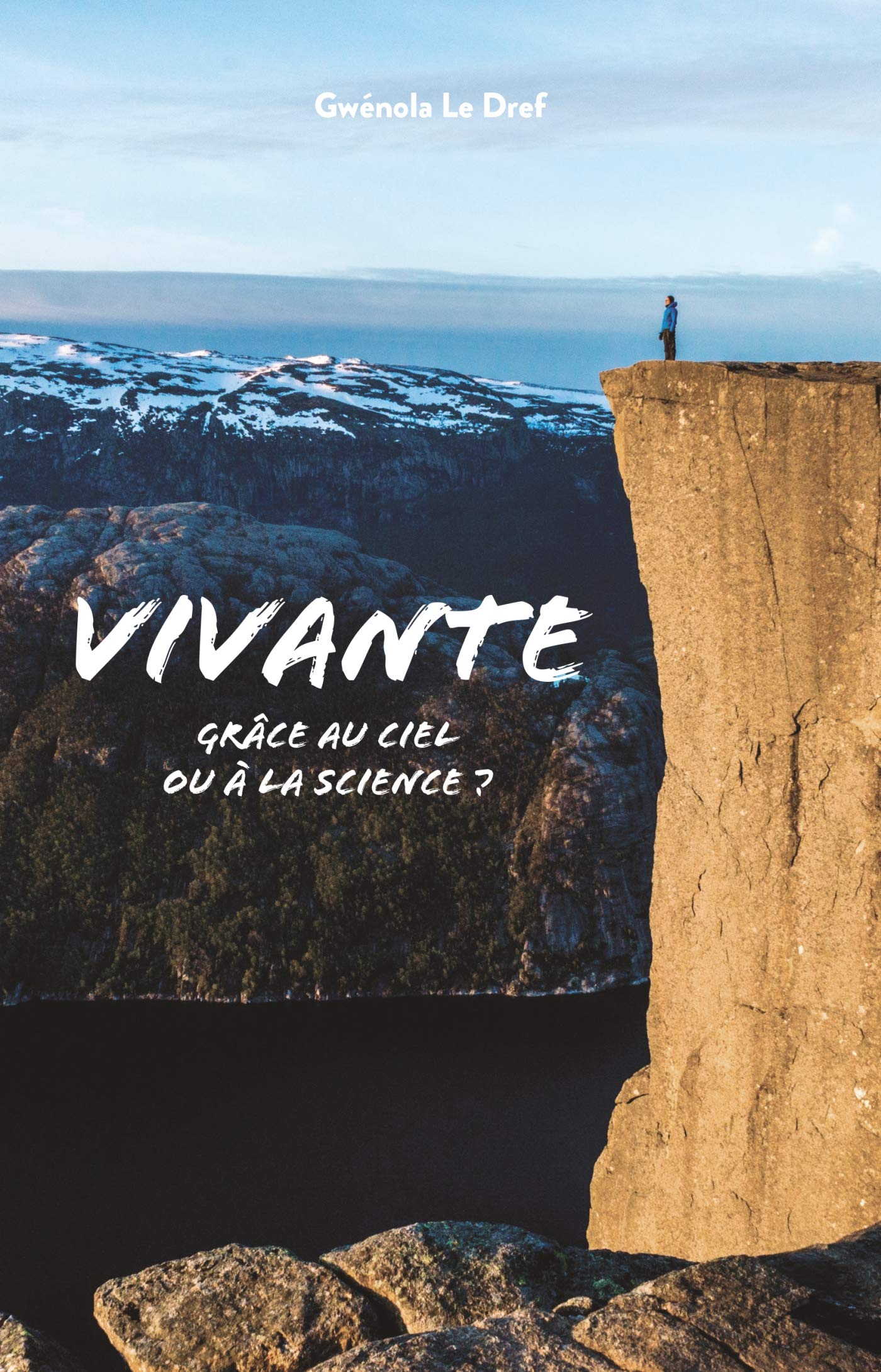 Vivante: Grâce au Ciel ou à la Science ? 9782379790386