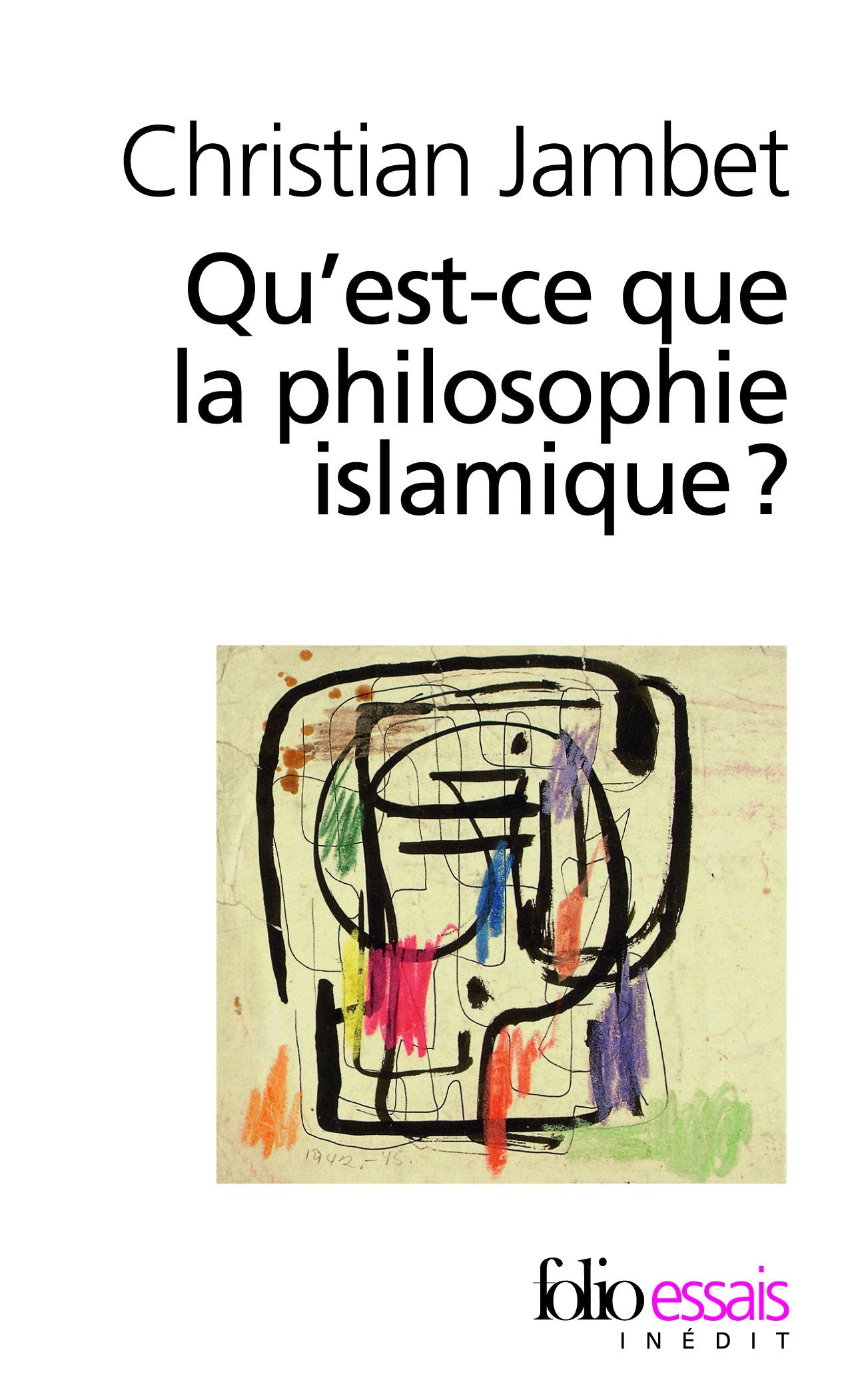 Qu'est-ce que la philosophie islamique ? 9782070336470