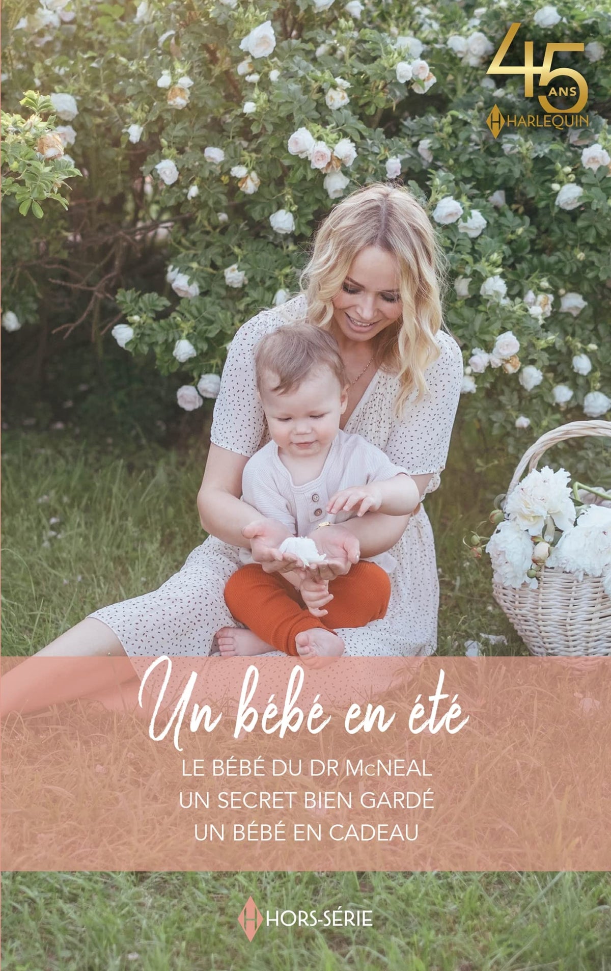 Un bébé en été: Le bébé du Dr McNeal - Un secret bien gardé - Un bébé en cadeau 9782280494182