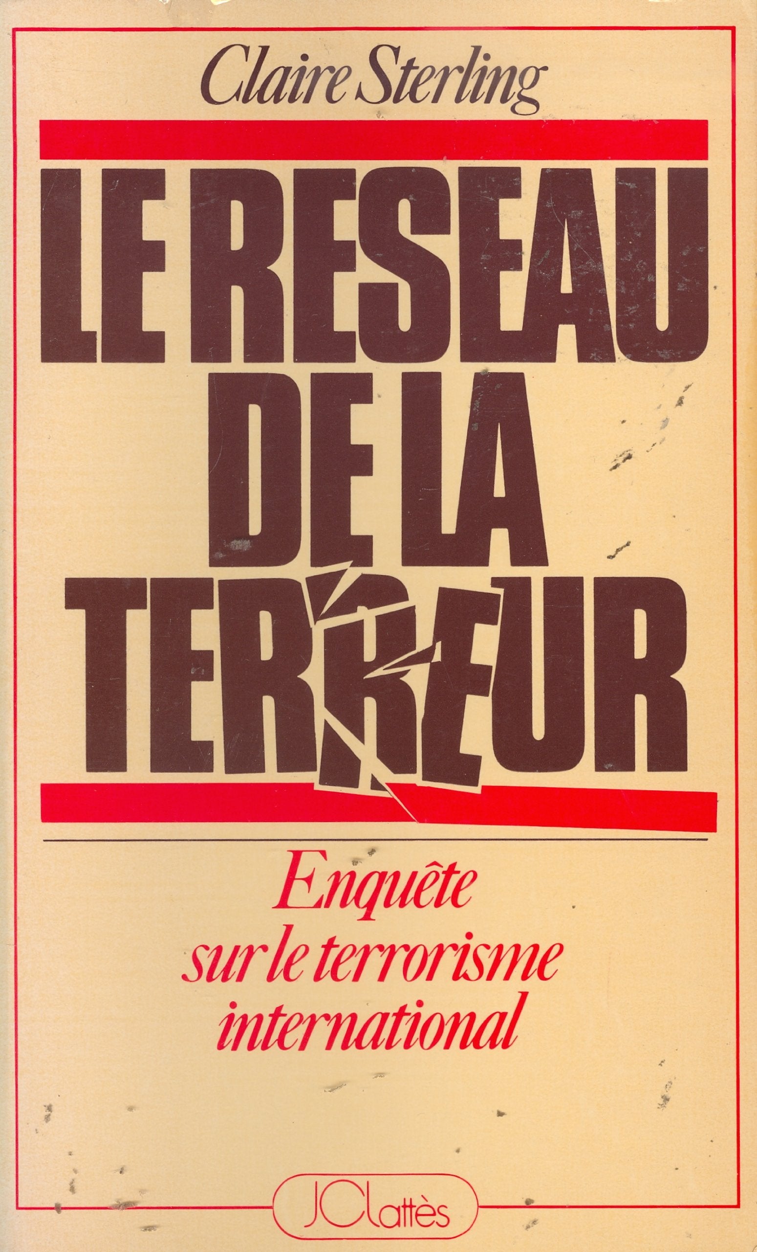 Le reseau de la terrzur/ enquete sur le terrorisme international 9782709600309