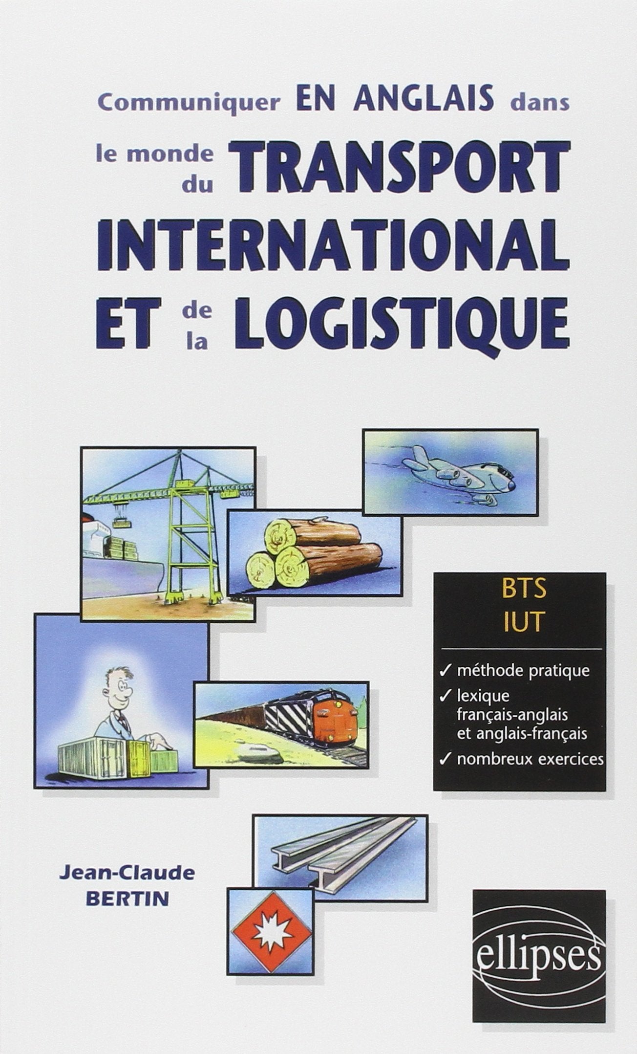 Communiquer en anglais dans le monde du transport international et de la logistique BTS/IUT 9782729879921
