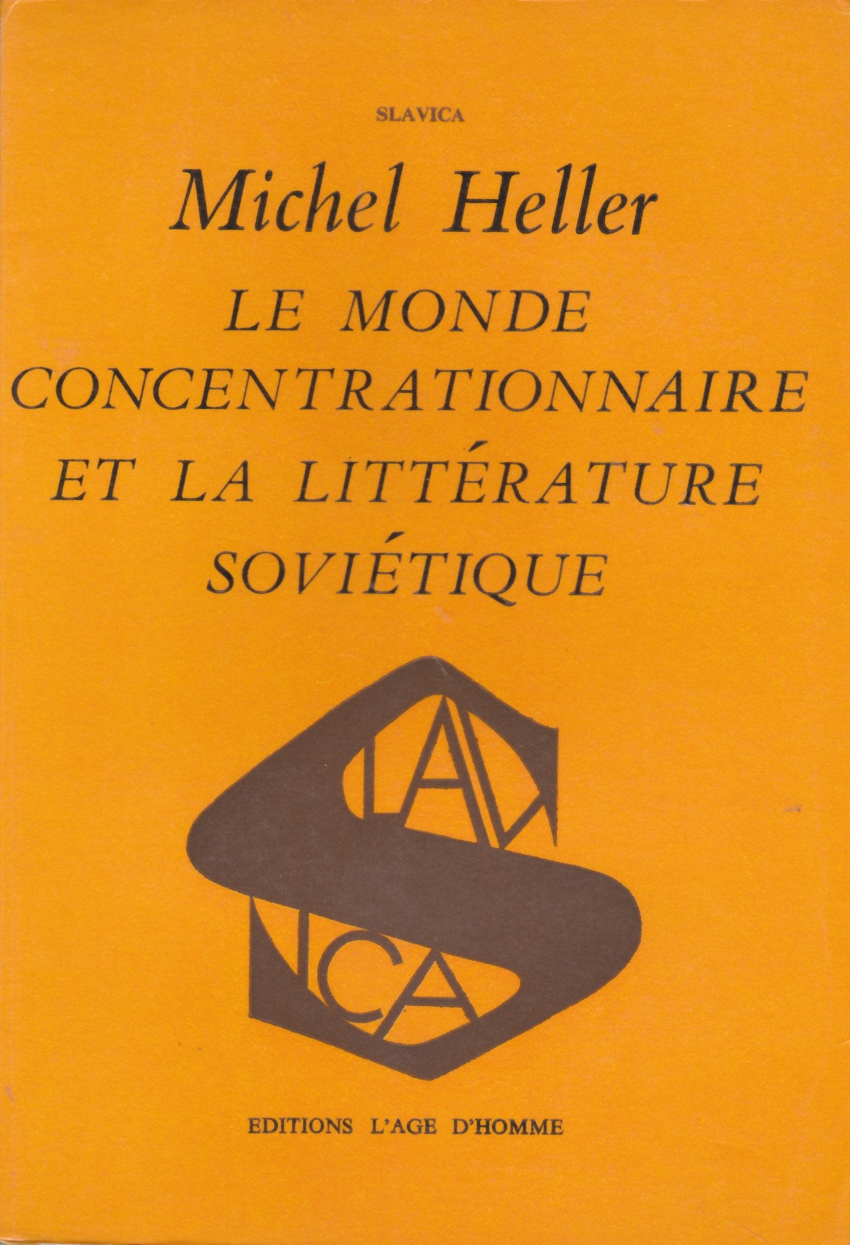 Le Monde concentrationnaire et la littérature soviétique (Slavica) 