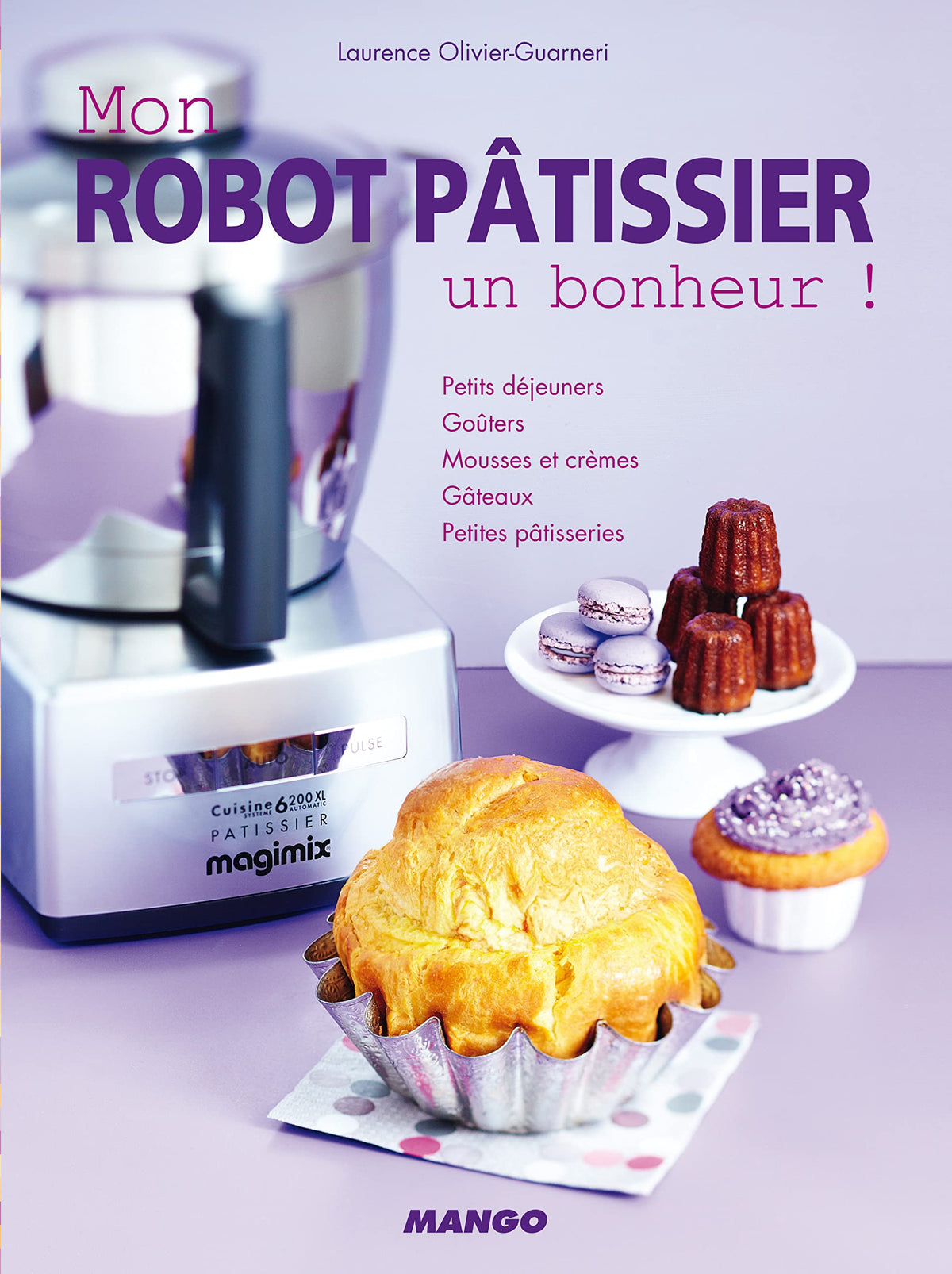 MON ROBOT PATISISSIER, UN BONHEUR ! 9782317001246
