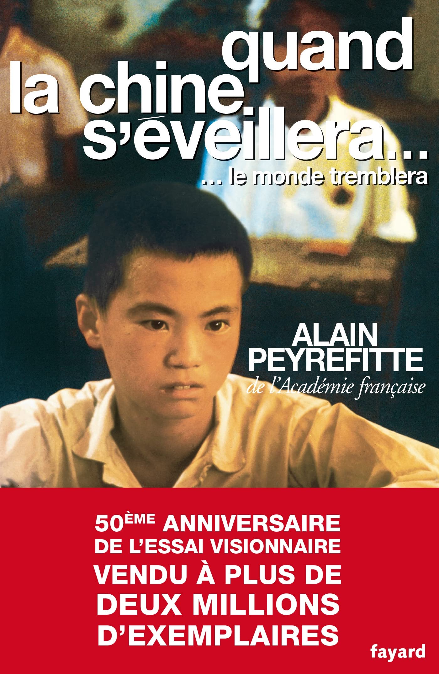 Quand la Chine s'éveillera...: ... Le monde tremblera 9782213006710