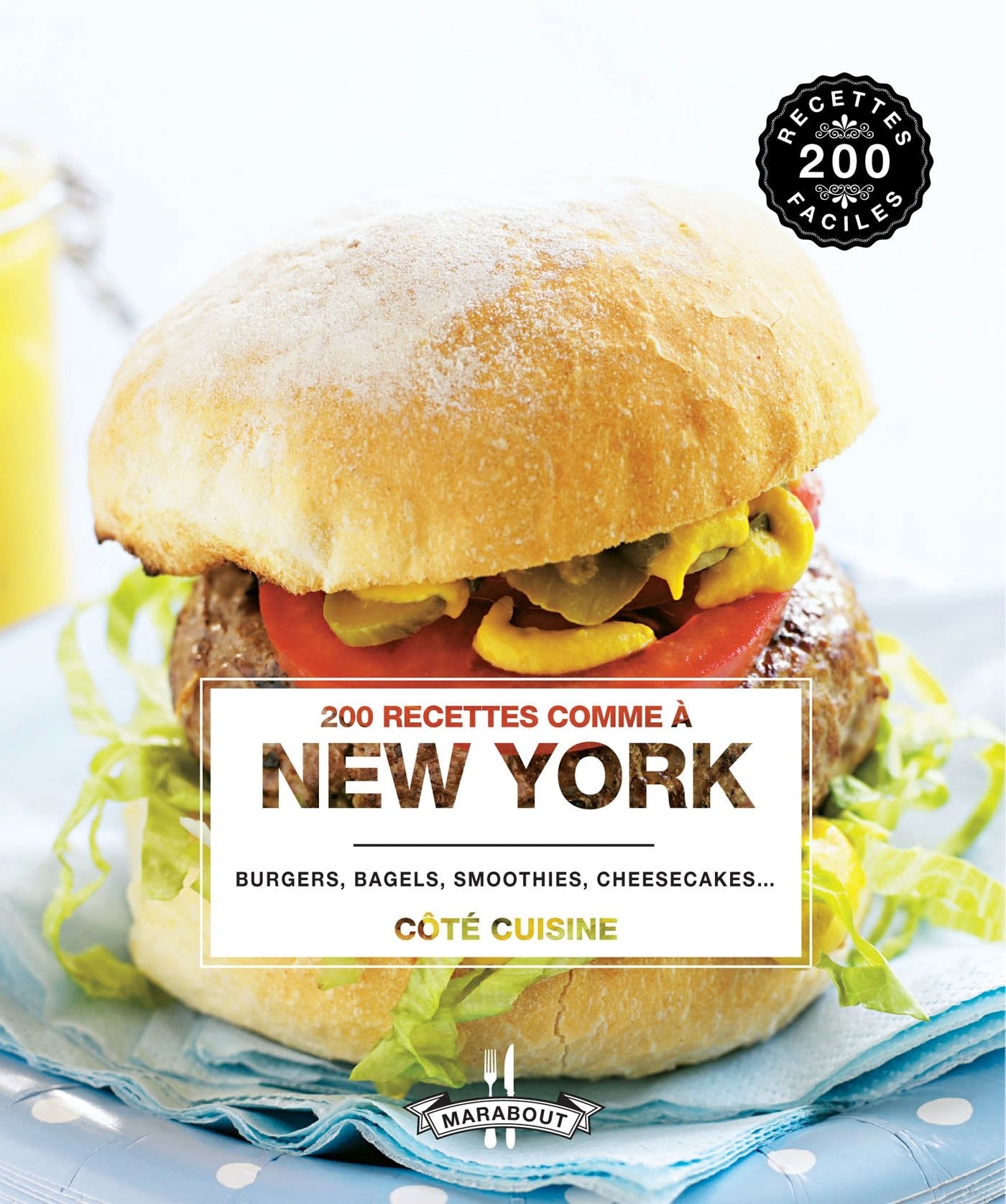 200 recettes comme à New York 9782501084963