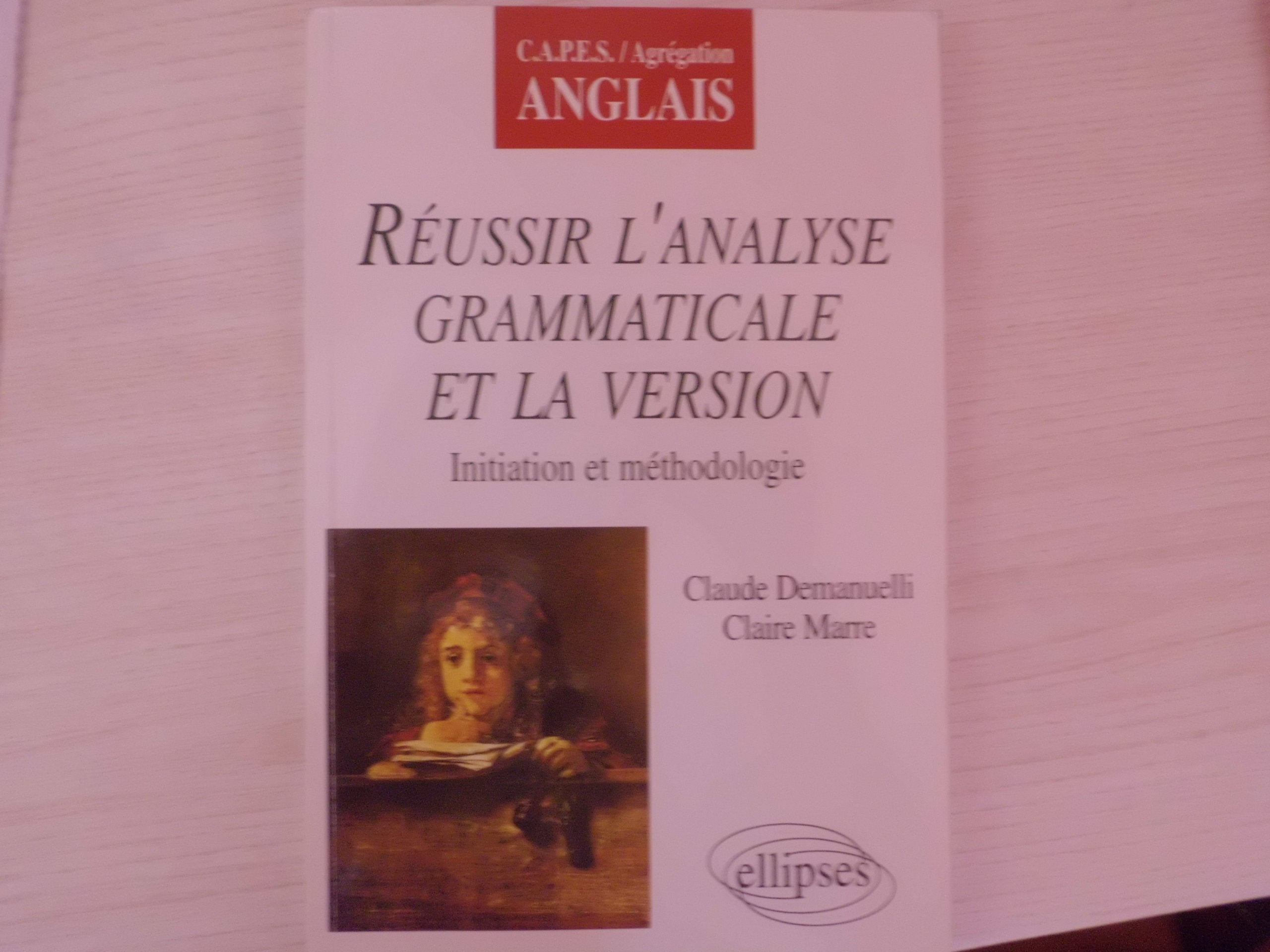 Réussir l'analyse grammaticale et la version 9782729848019