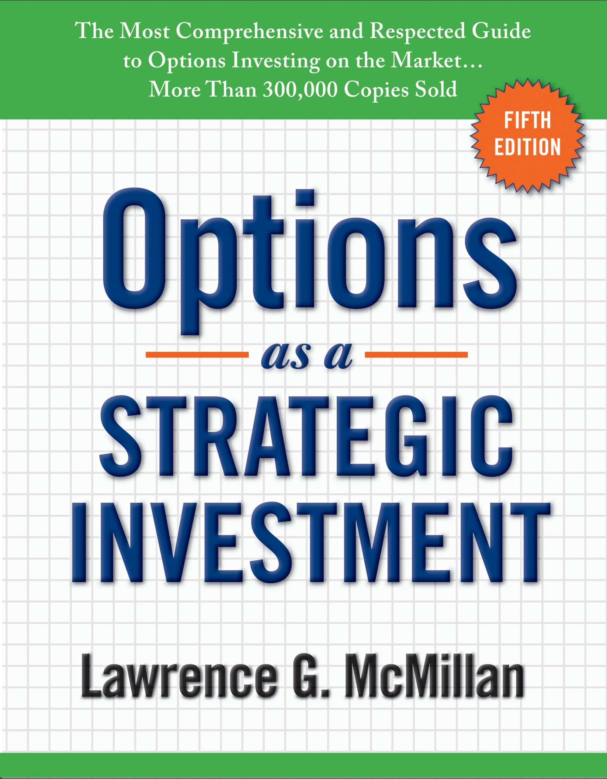 Options as a Strategic Investment: Fifth Edition 9780735204652