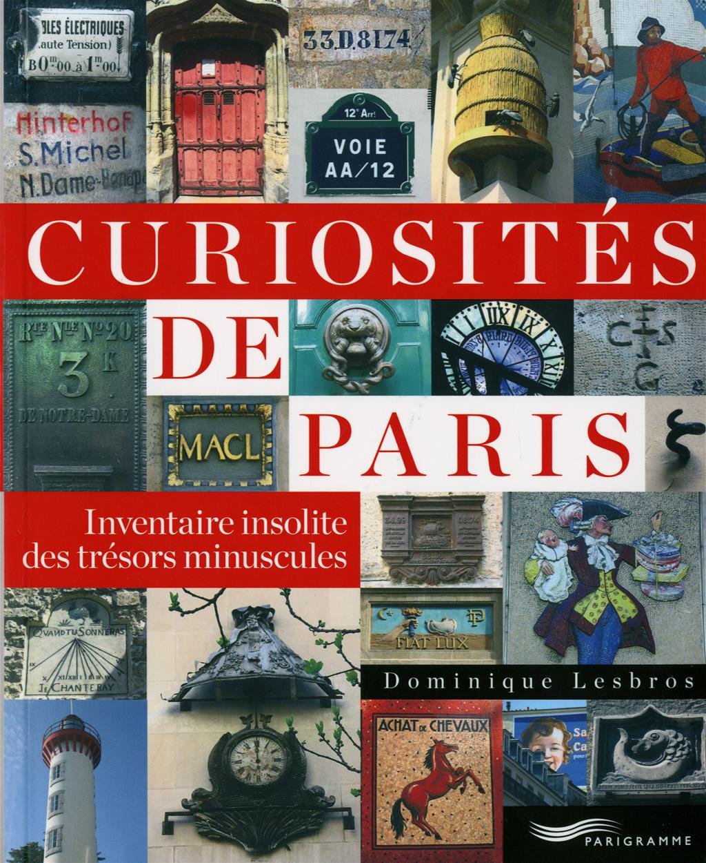 CURIOSITES DE PARIS 9782840967354