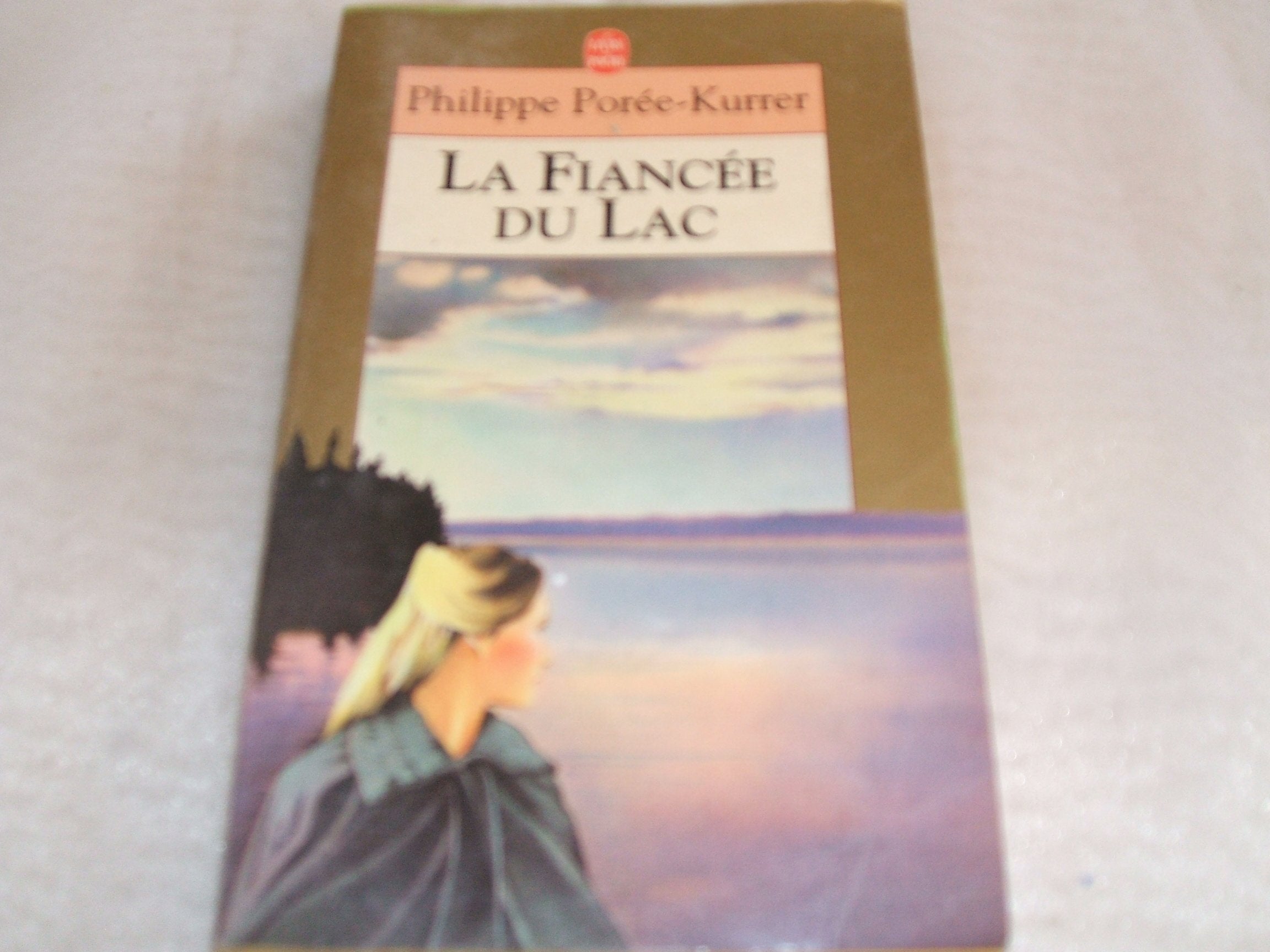 La Fiancée du lac 9782253137313