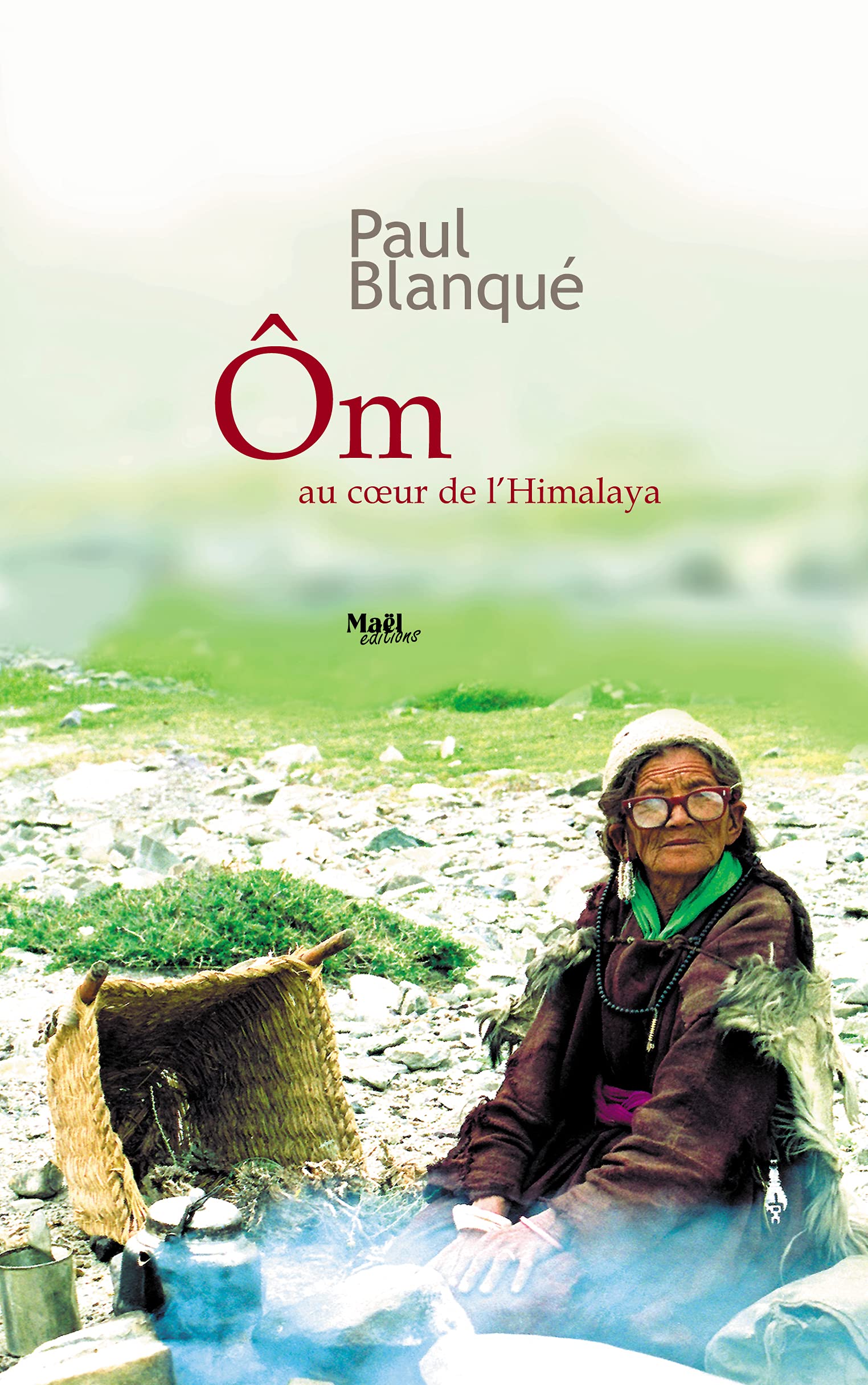 Ôm: Au coeur de l'Himalaya 9782953394306
