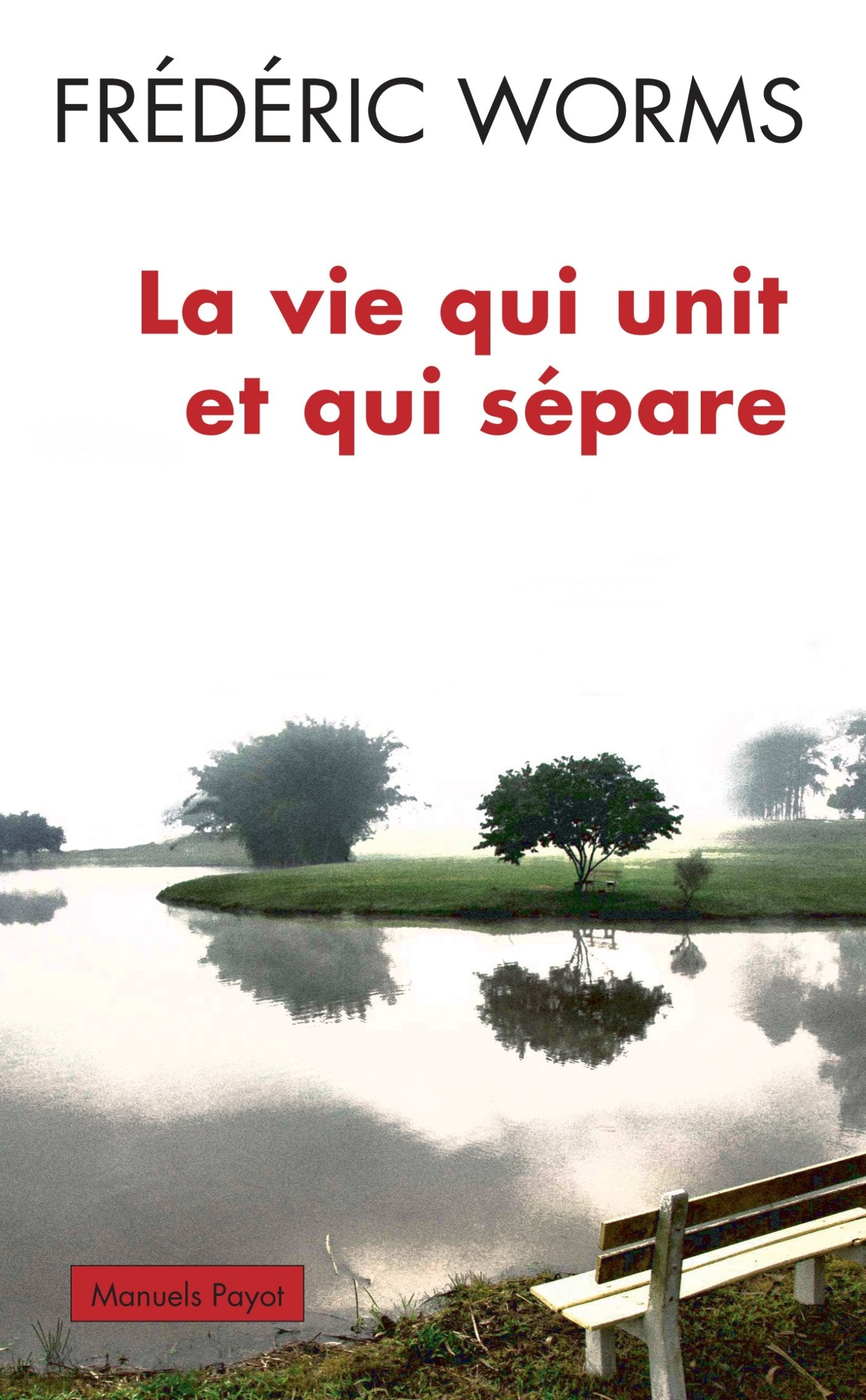 La vie qui unit et qui sépare 9782228908504