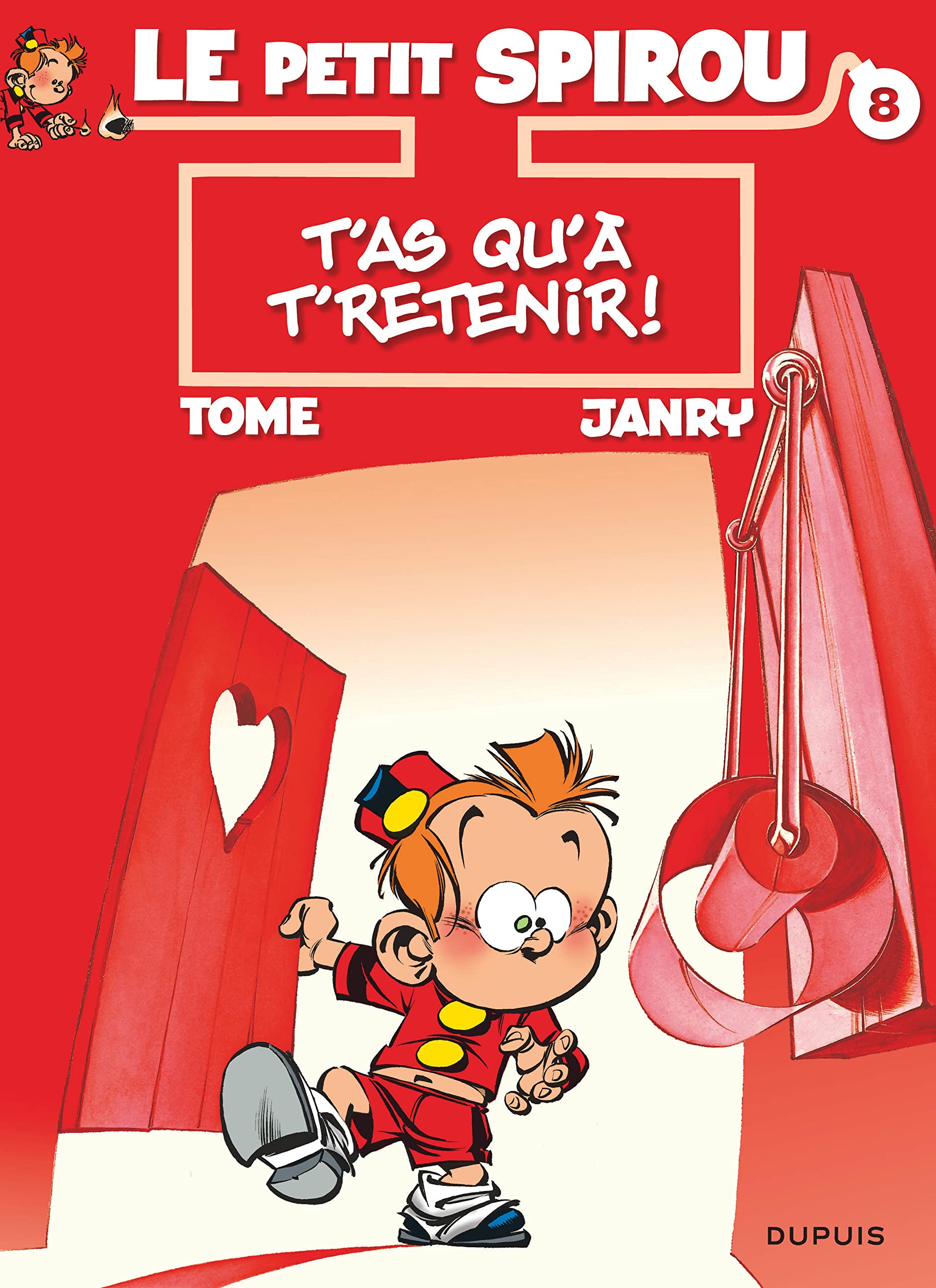 Le Petit Spirou, tome 8 : T'as qu'à t'retenir ! 9782800127675