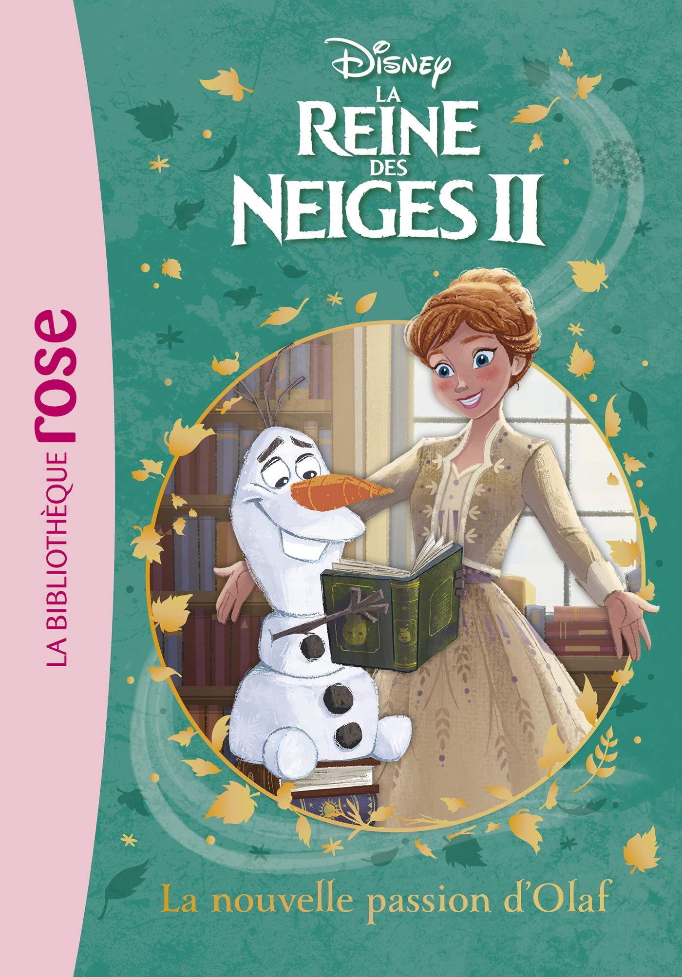 La Reine des Neiges 2 03 - La nouvelle passion d'Olaf 9782017873037
