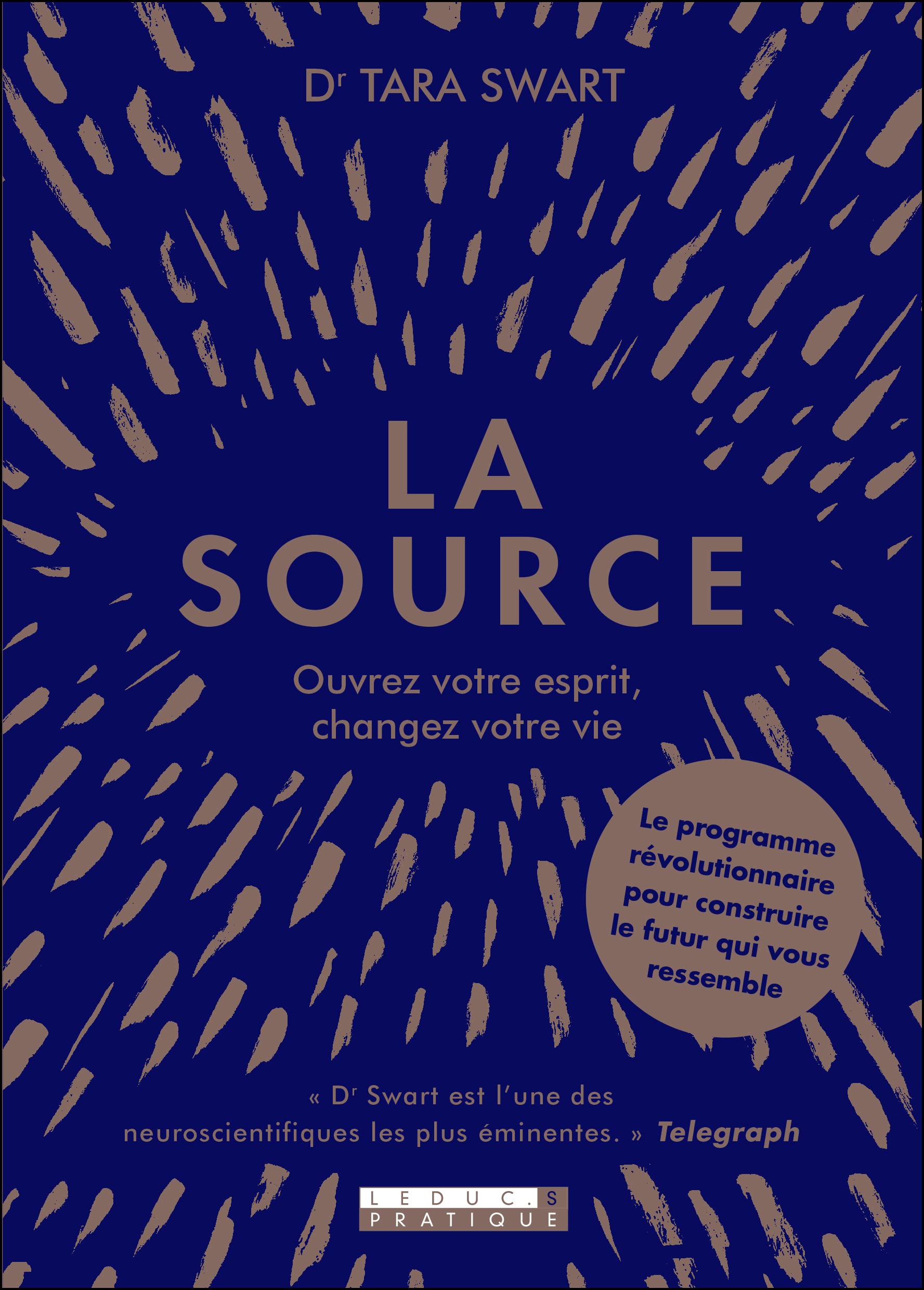 La source: Ouvez votre esprit, changez votre vie 9791028515928