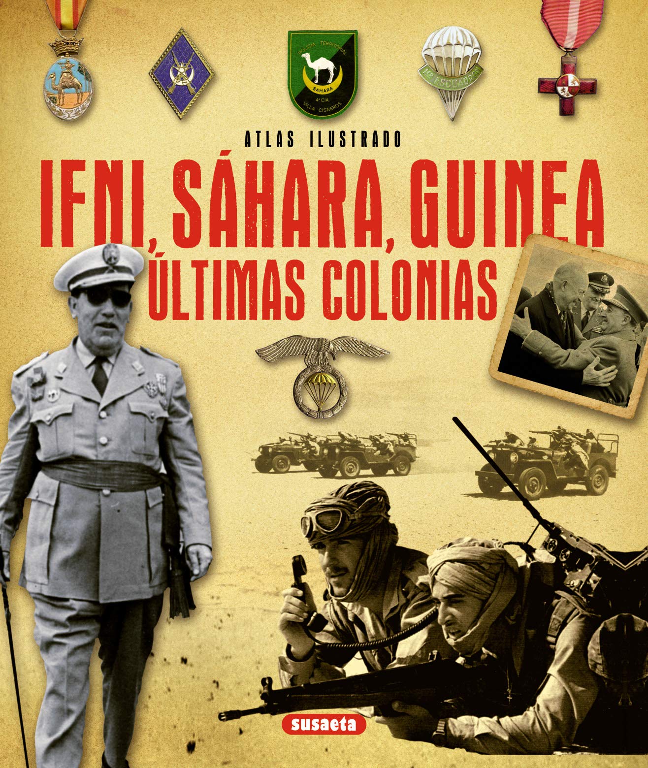 Ifni, Sáhara, Guinea. Últimas colonias 9788467733259
