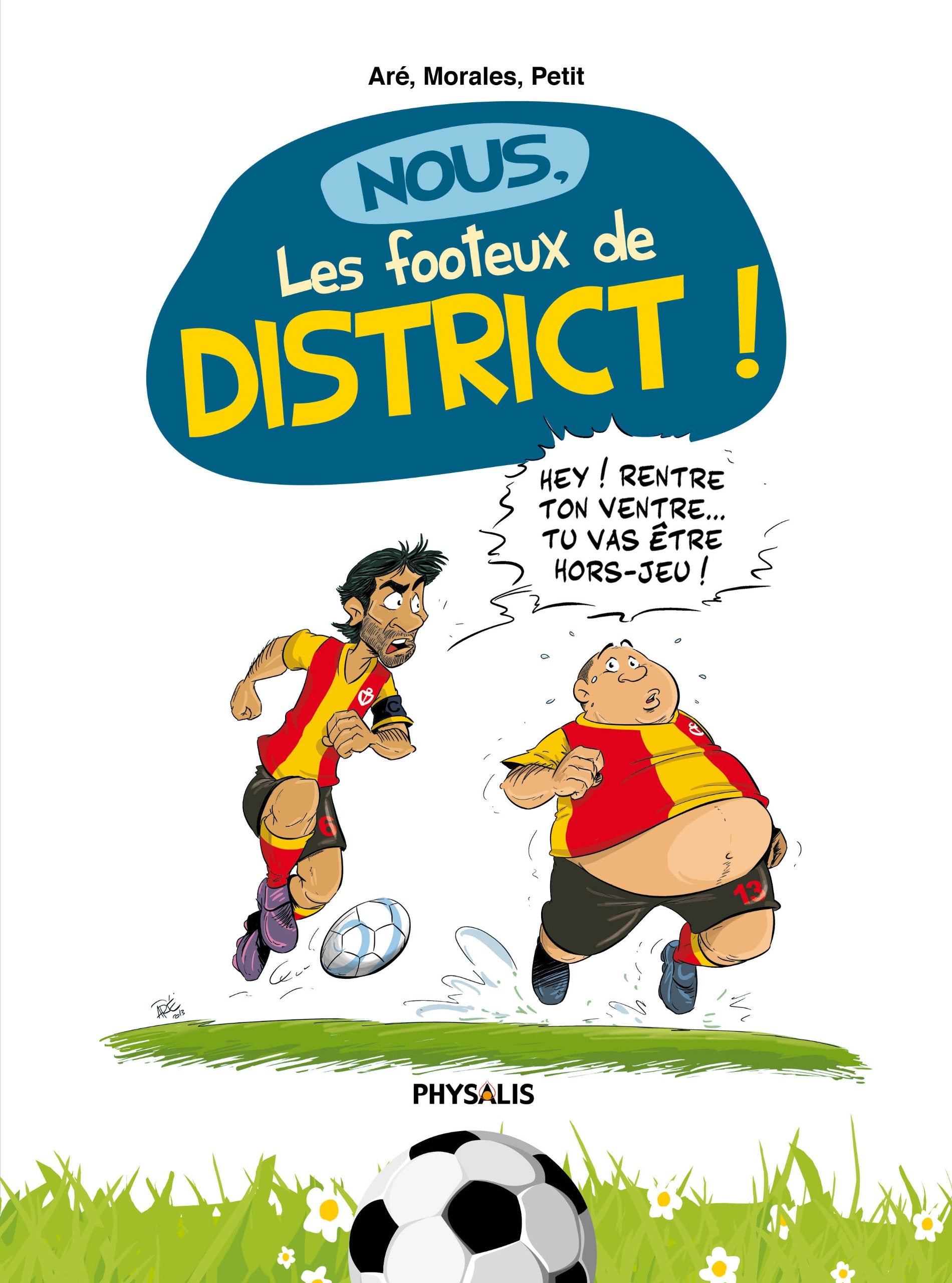 Nous, les footeux de district ! 9782366400502