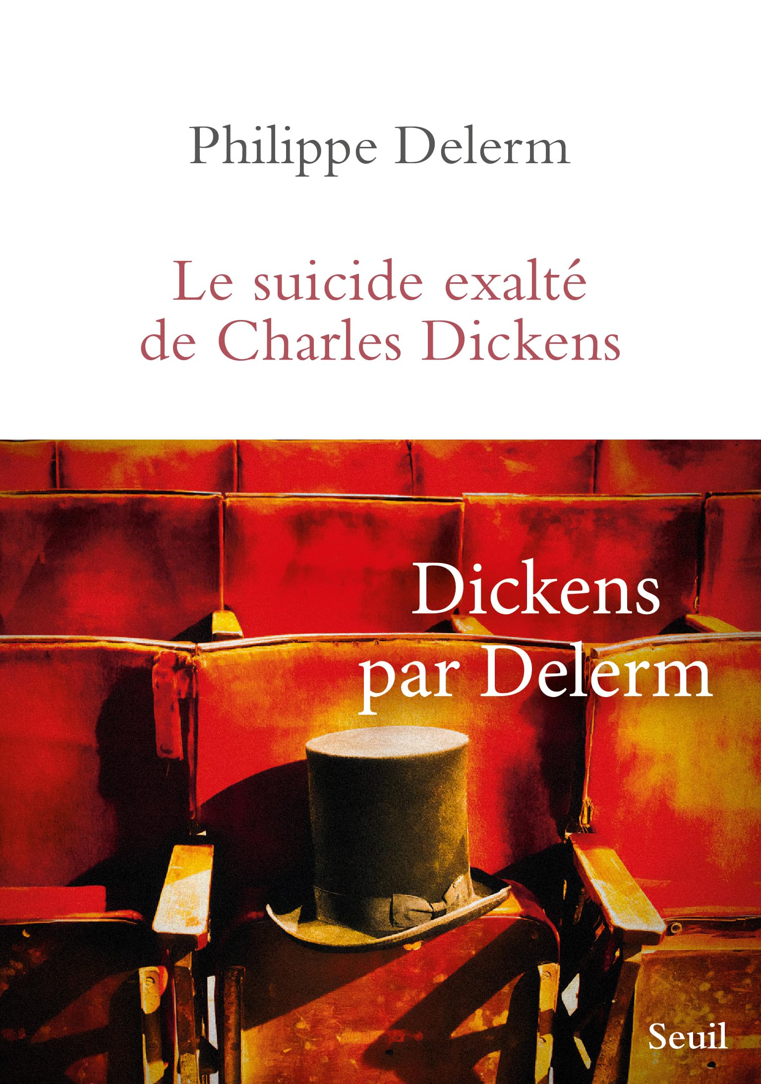 Le Suicide exalté de Charles Dickens 9782021468328