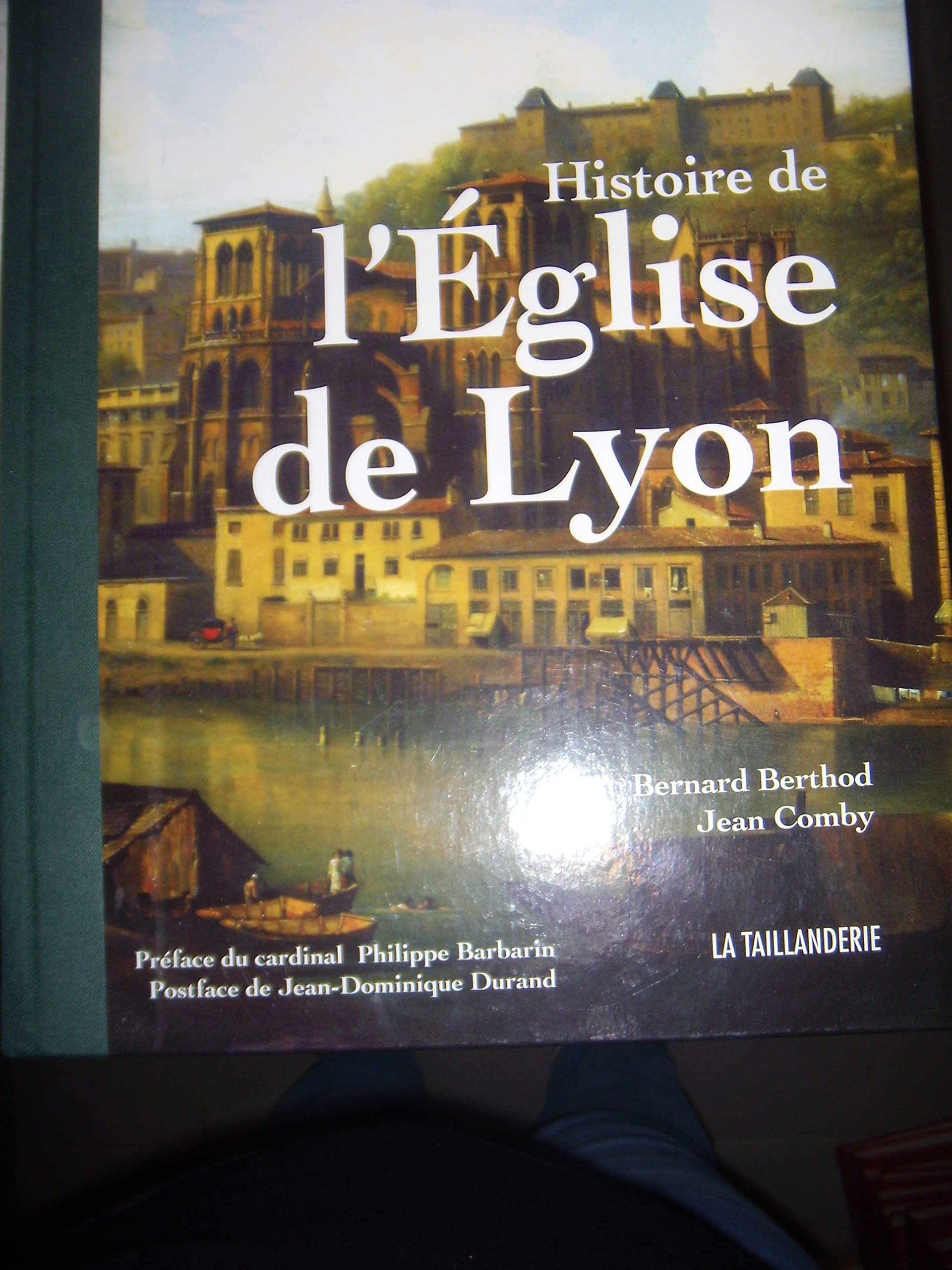 Histoire de l'Eglise de Lyon 9782876293120