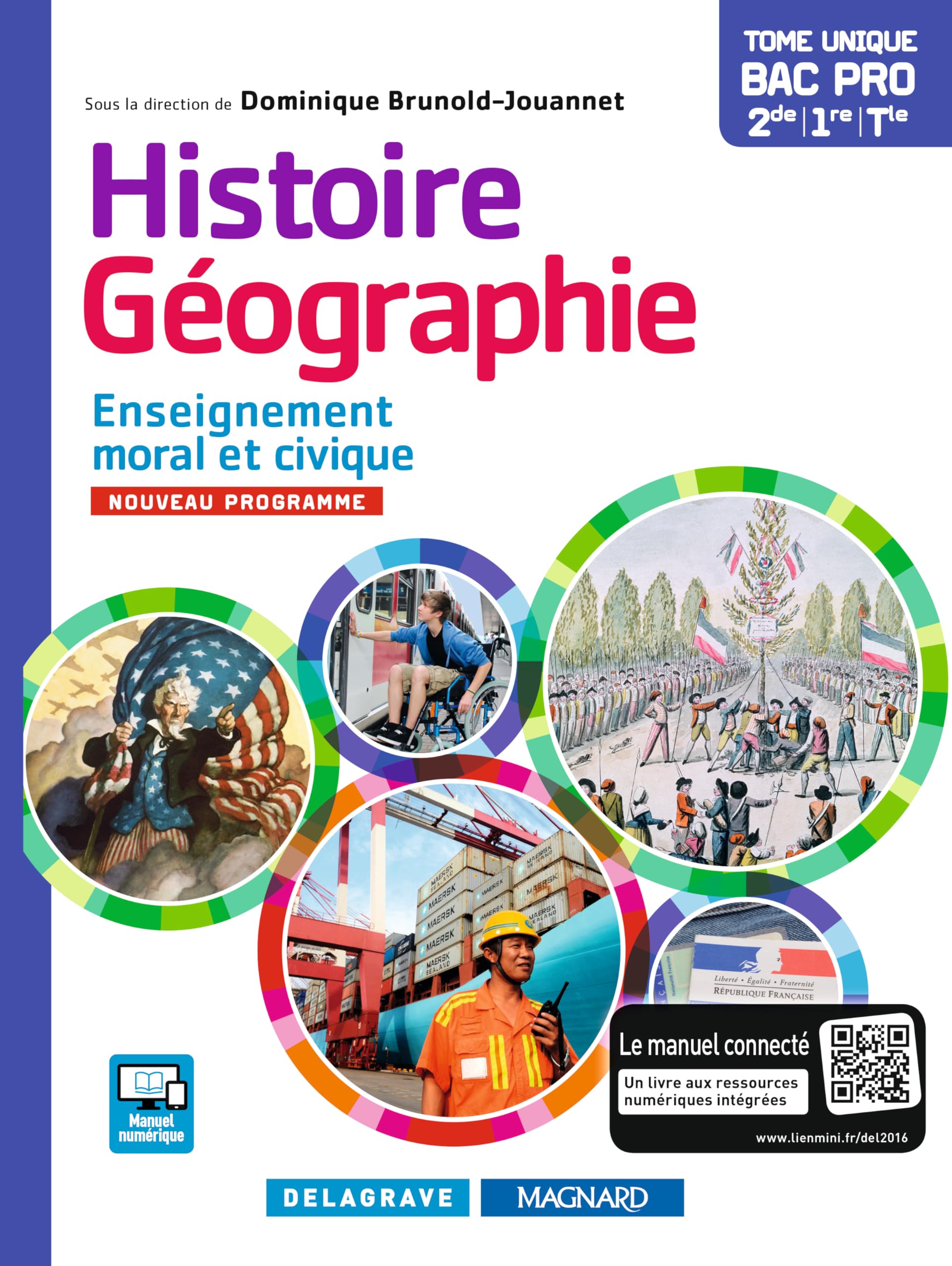 Histoire Géographie Enseignement moral et civique (EMC) 2de, 1re, Tle Bac Pro (2016) - Manuel élève 9782206400556