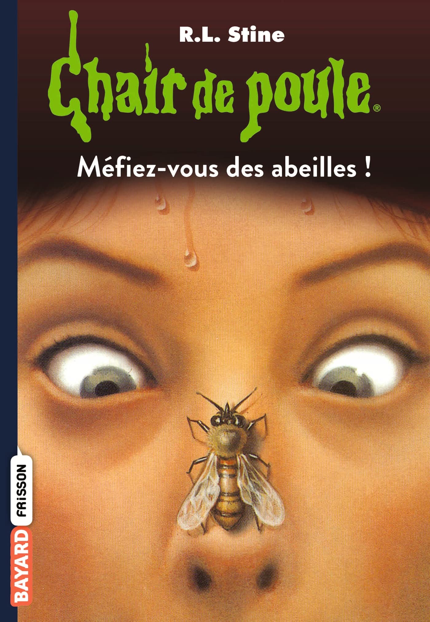 Chair de poule , Tome 05: Méfiez-vous des abeilles ! 9782747044912