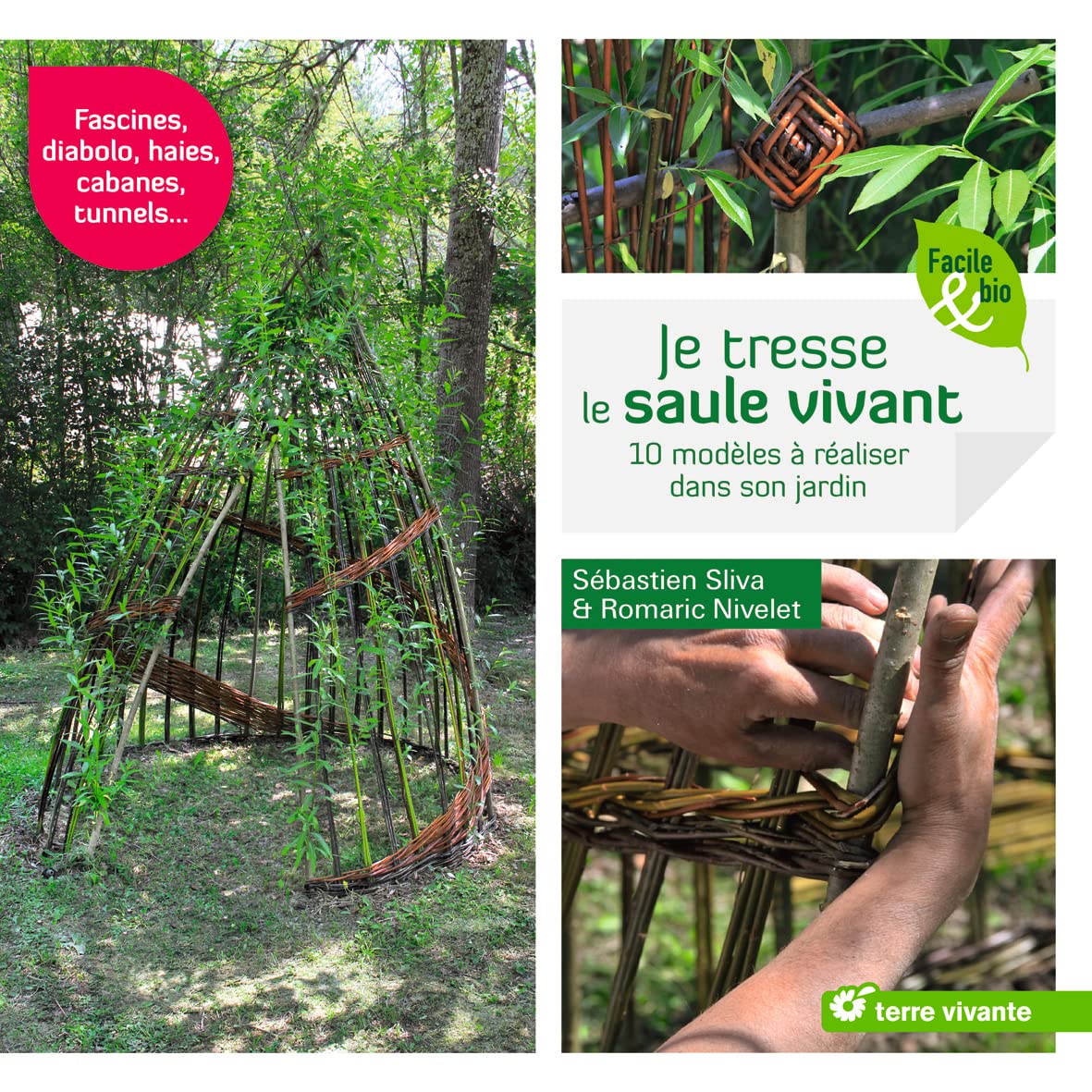 Je tresse le saule vivant: 10 modèles à réaliser dans son jardin 9782360983131