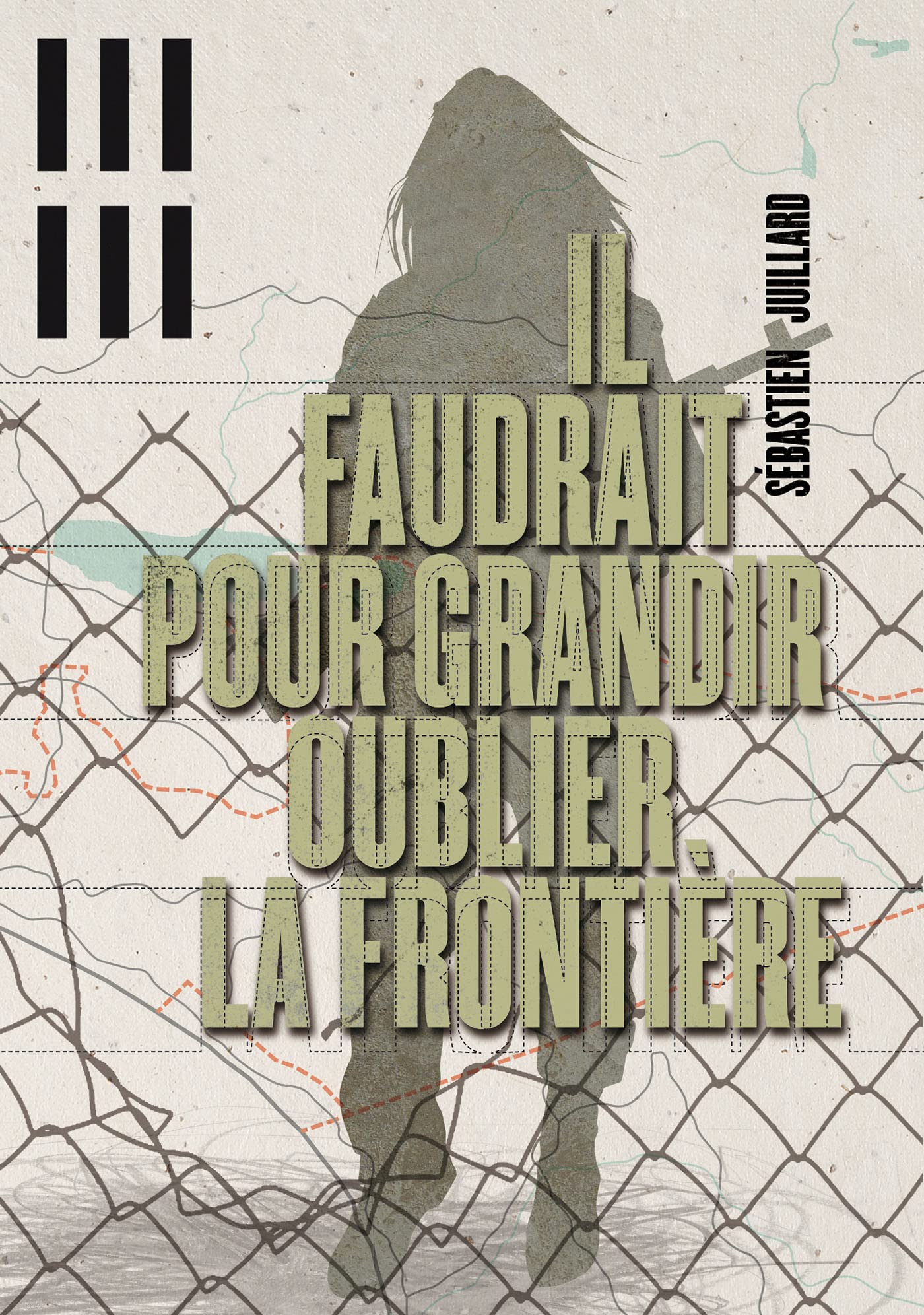 Il faudrait pour grandir oublier la frontière 9782954930305