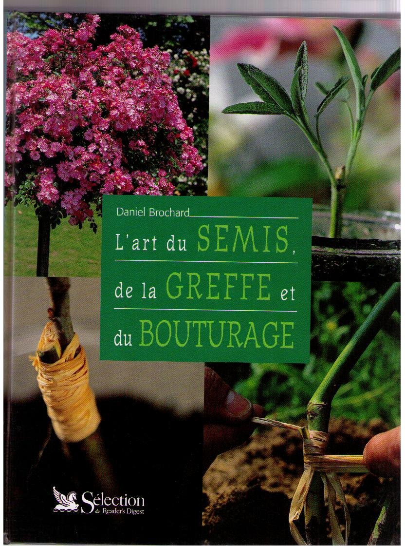 L'Art du semis de la greffe et du bouturage 9782709813983