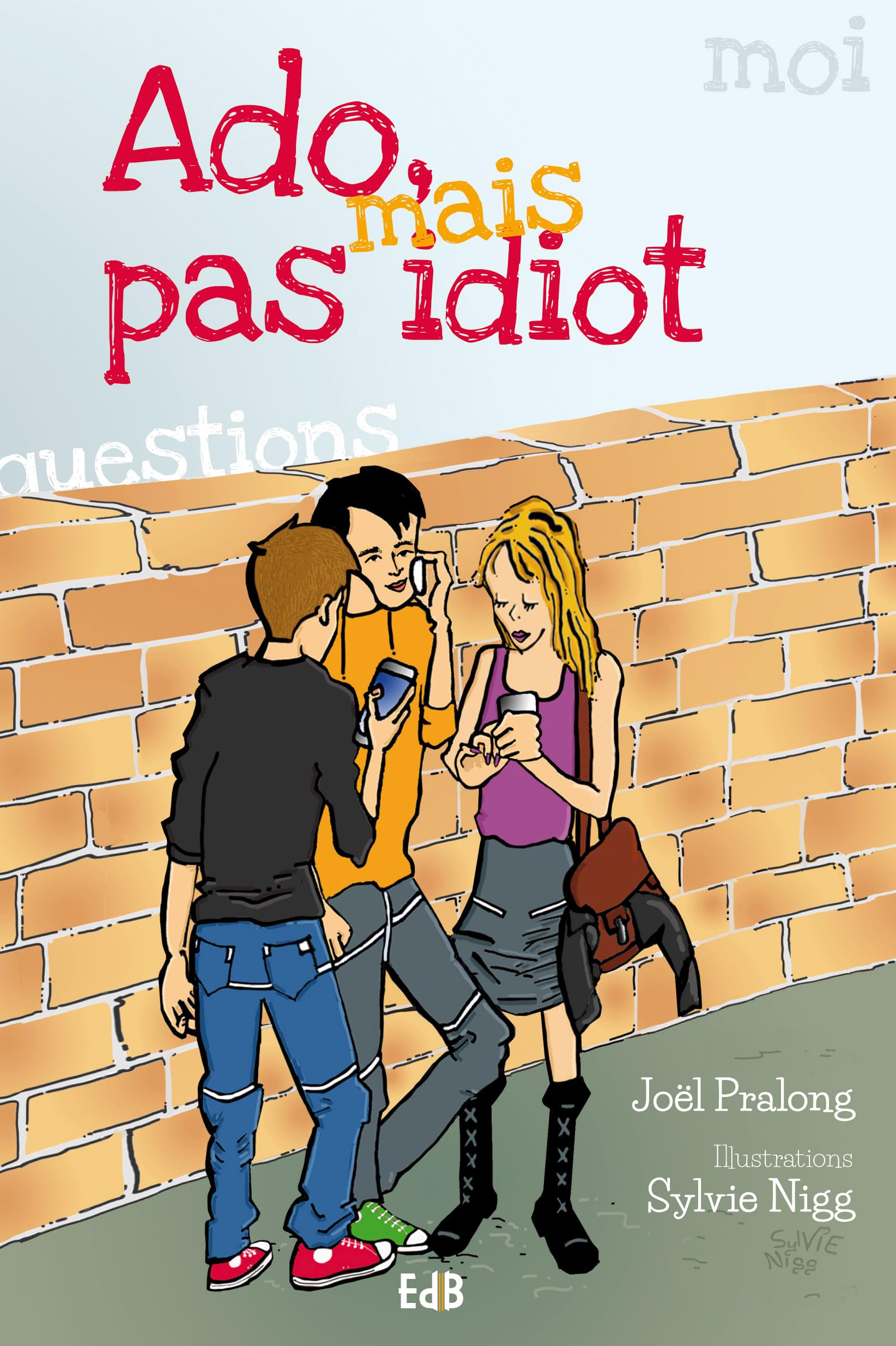 Ado mais pas idiot 9782840244561