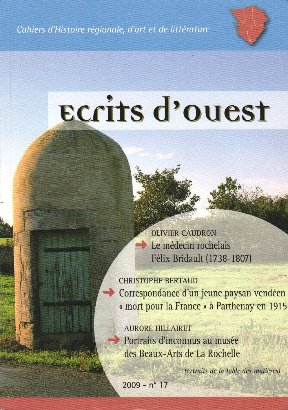 ÉCRITS D'OUEST 2009 N°17 [ACADIE, BRIDAULT] 9782905735423