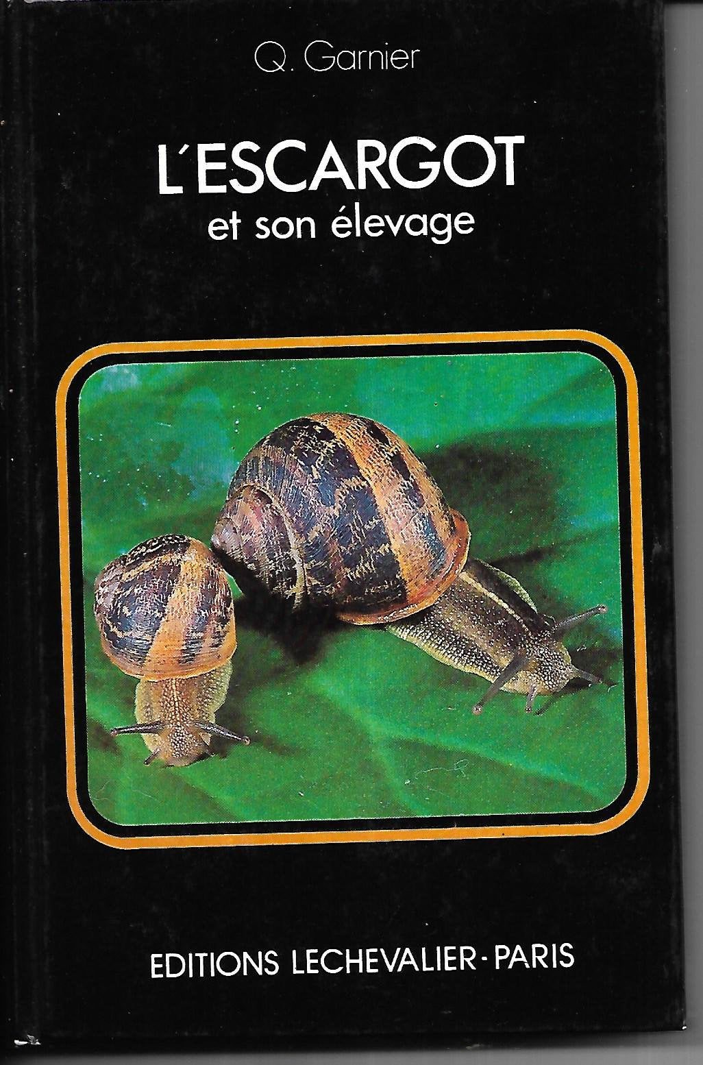 L'escargot et son élevage 9782720504976