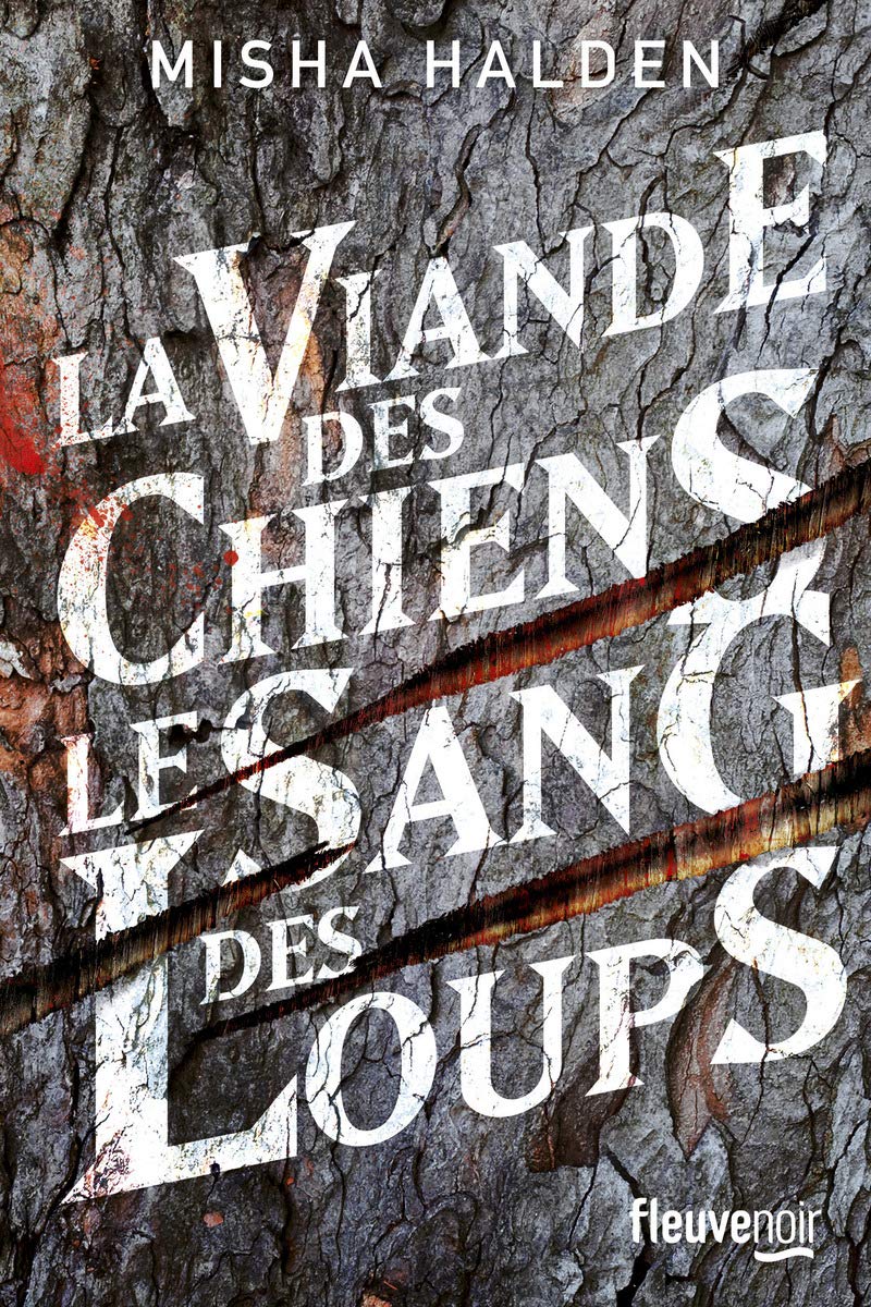 La viande des chiens le sang des loups 9782265114463