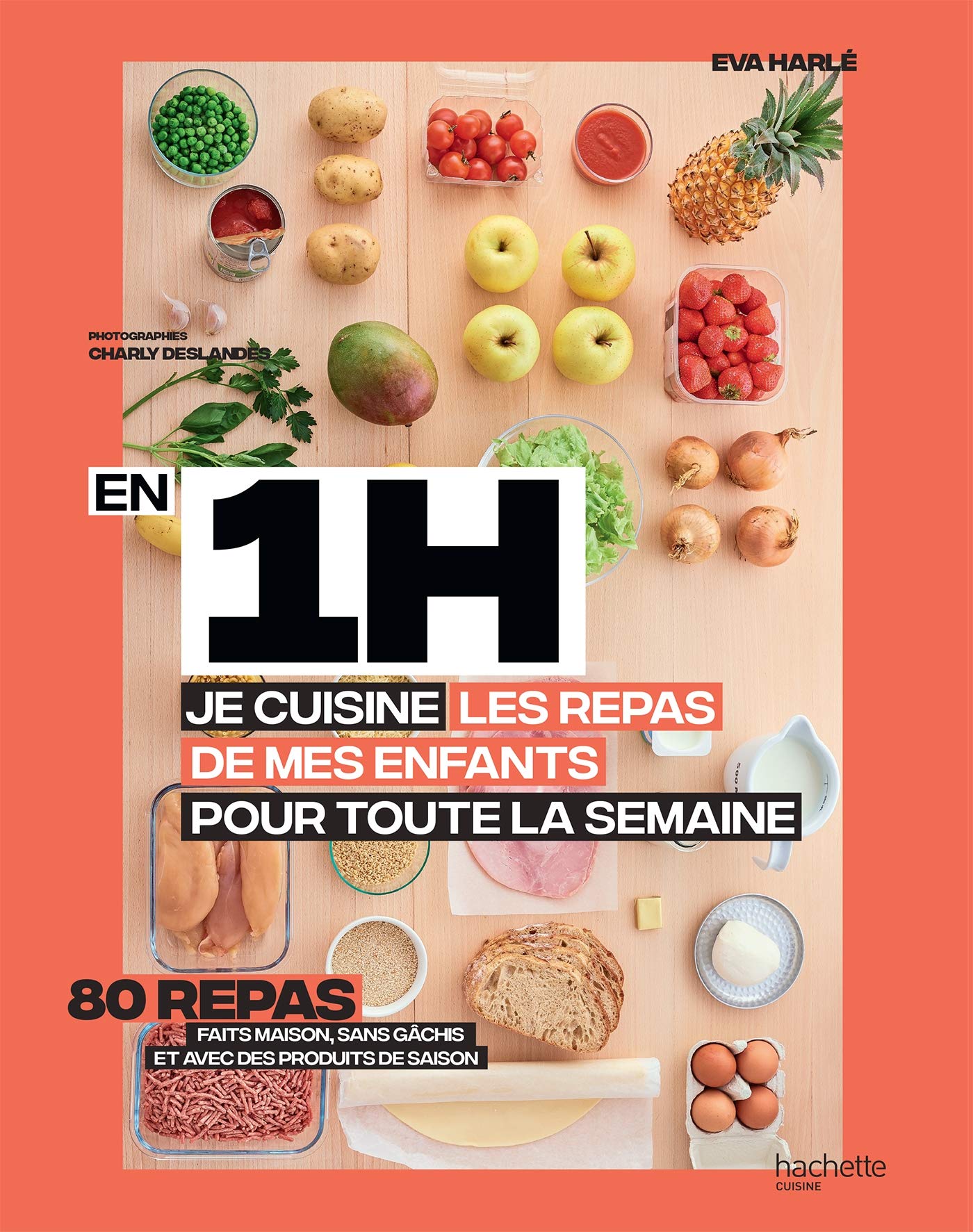 En 1 heure, je prépare les repas de mes enfants pour toute la semaine 9782017084457