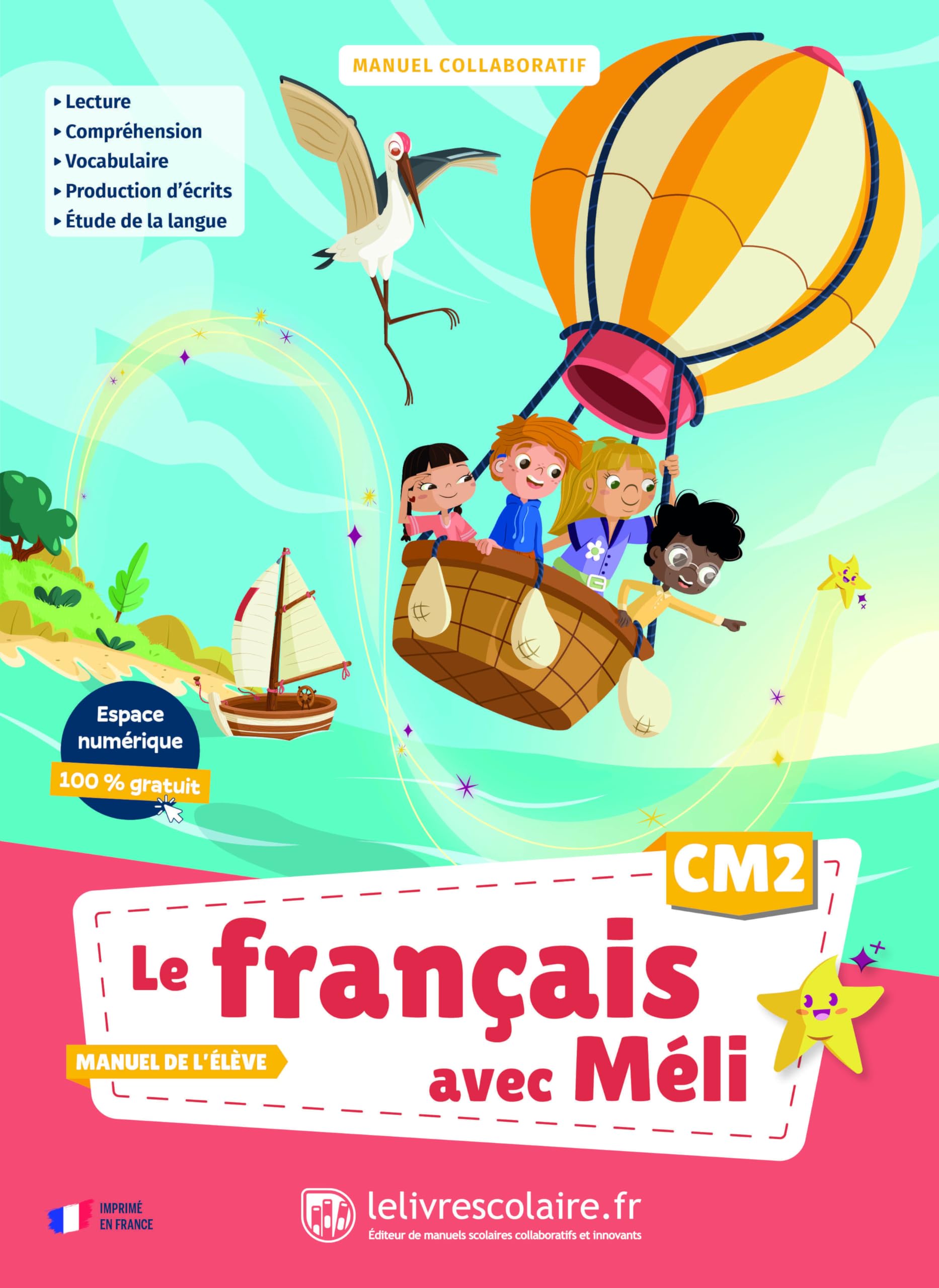 Le français avec Méli CM2: Manuel de l'élève 9791040008538