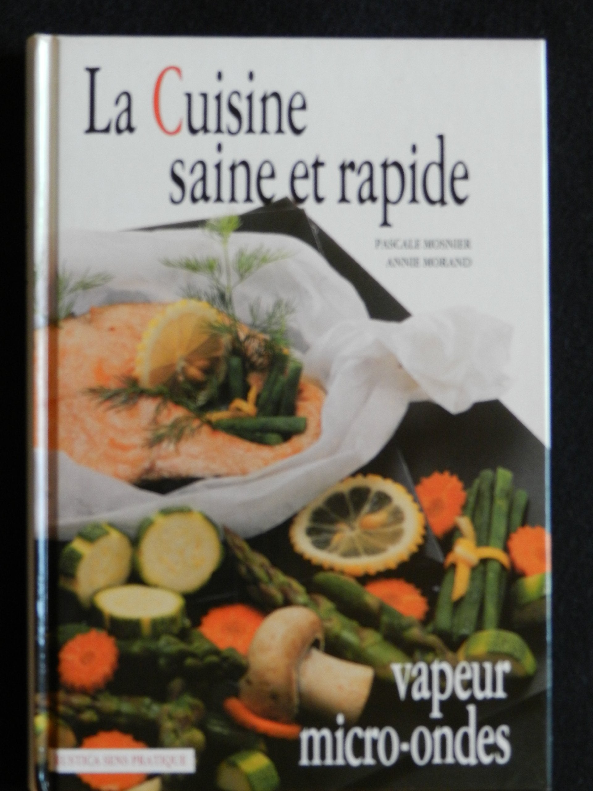 La cuisine saine et rapide 9782205032871