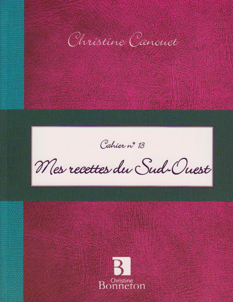 Mes recettes du Sud-Ouest 9782862533629
