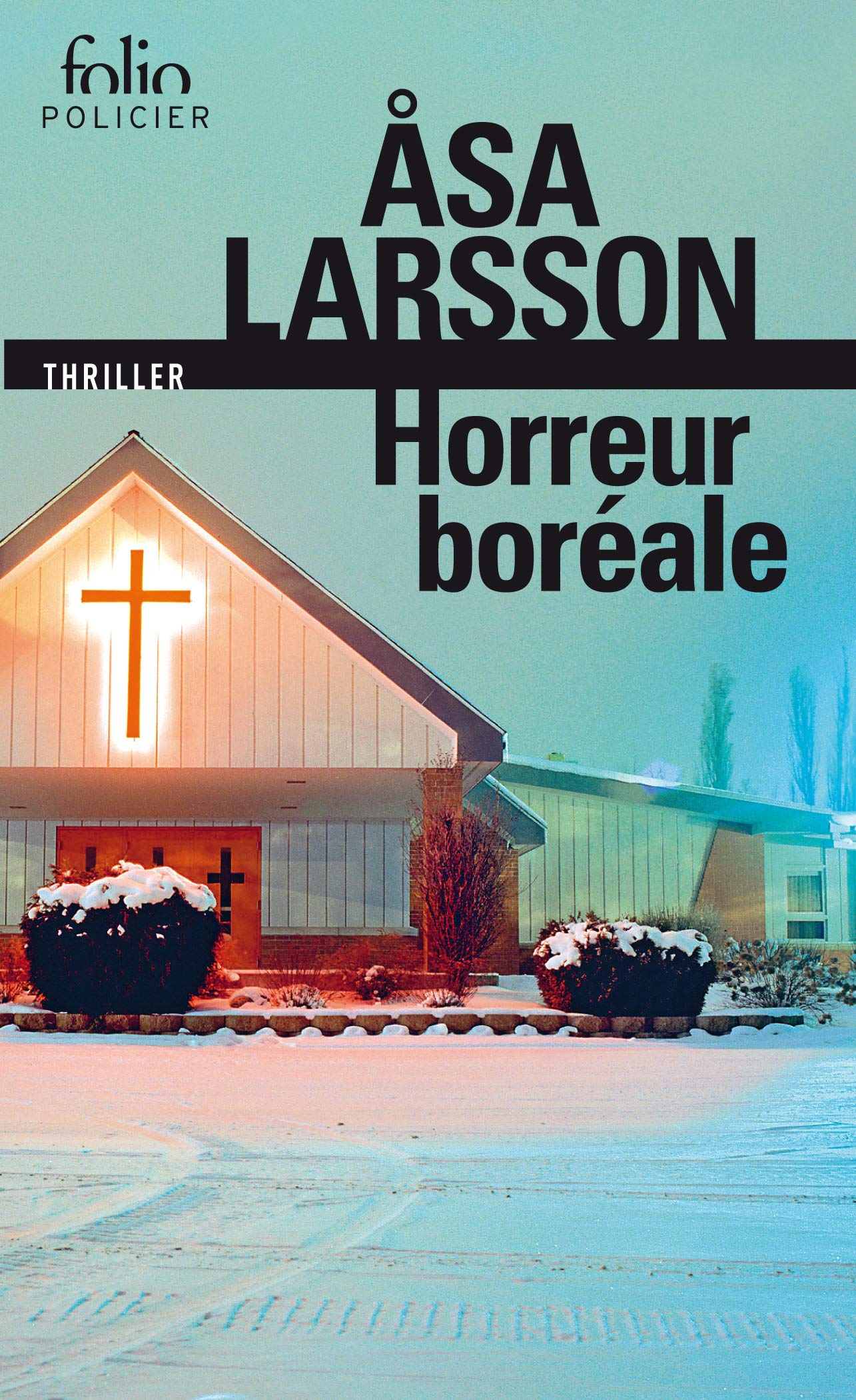 Horreur boréale: Une enquête de Rebecka Martinsson 9782070784998