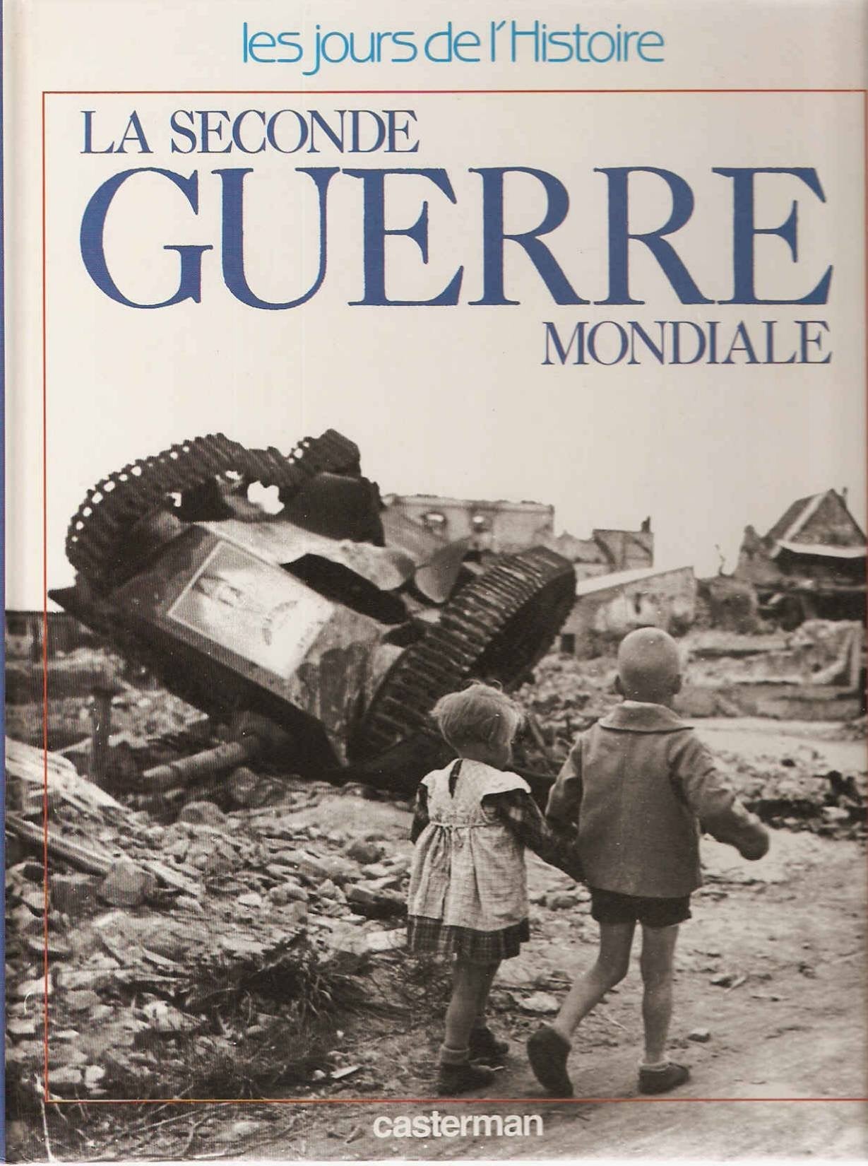 La Seconde Guerre mondiale 9782203140066