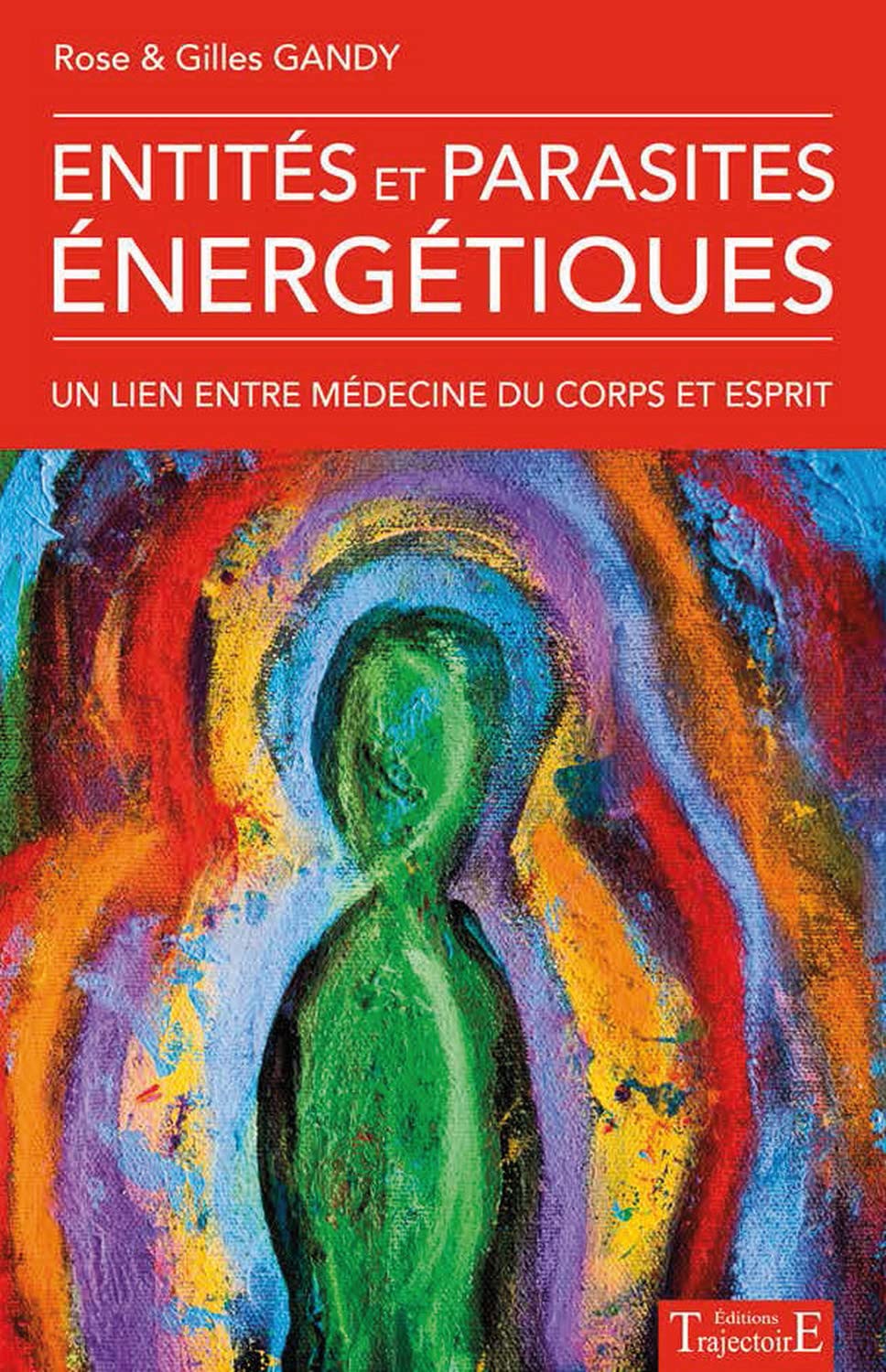 Entités et parasites énergétiques 9782841976515